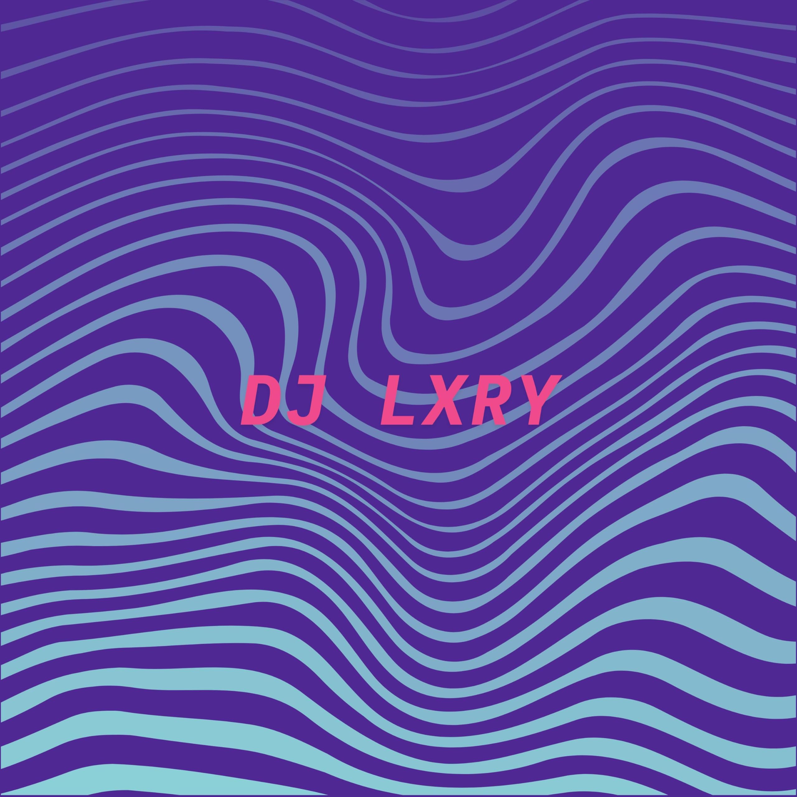 DJ LXRY