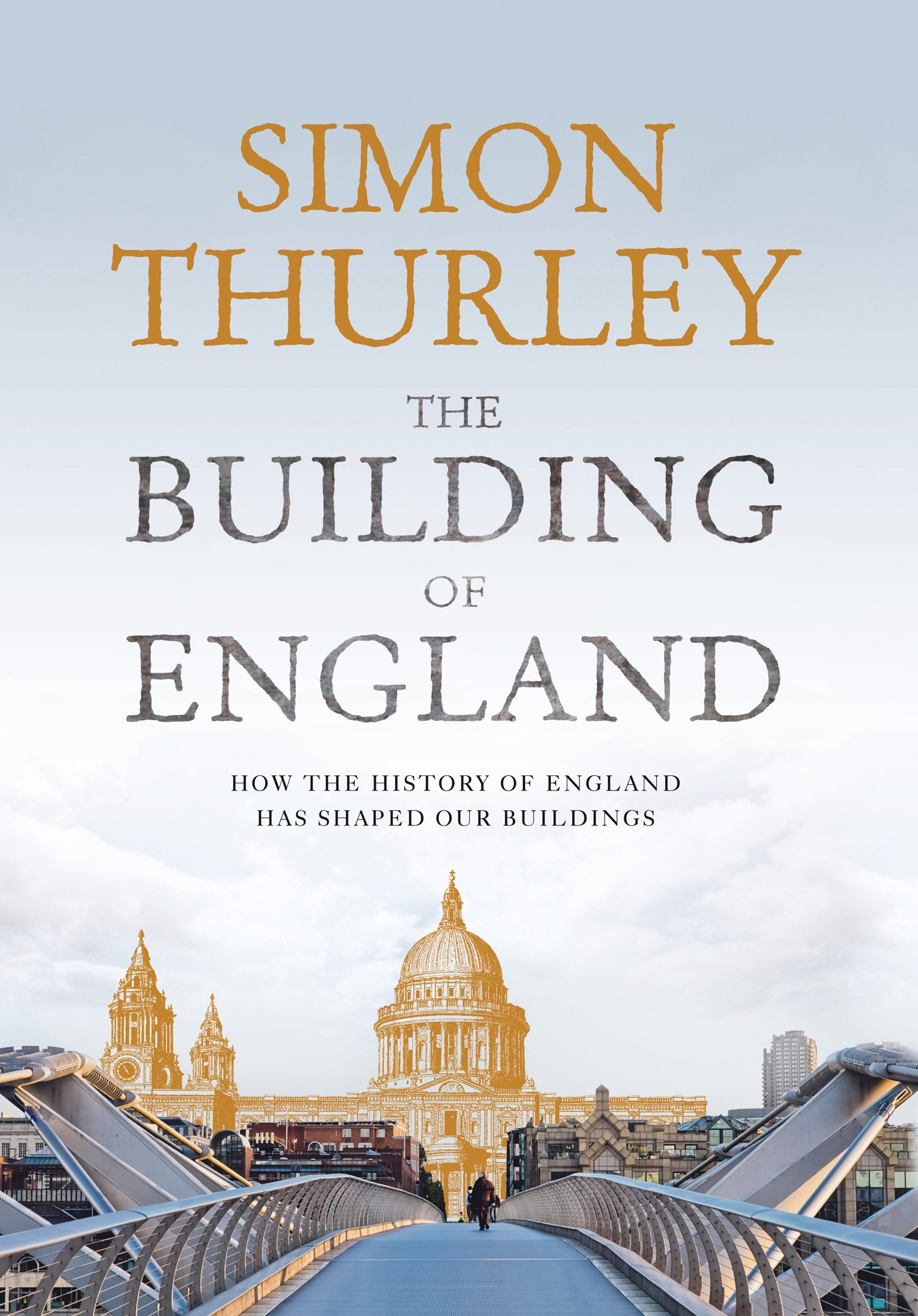 The Building of England : oubliez les guides ennuyeux pour comprendre les monuments
