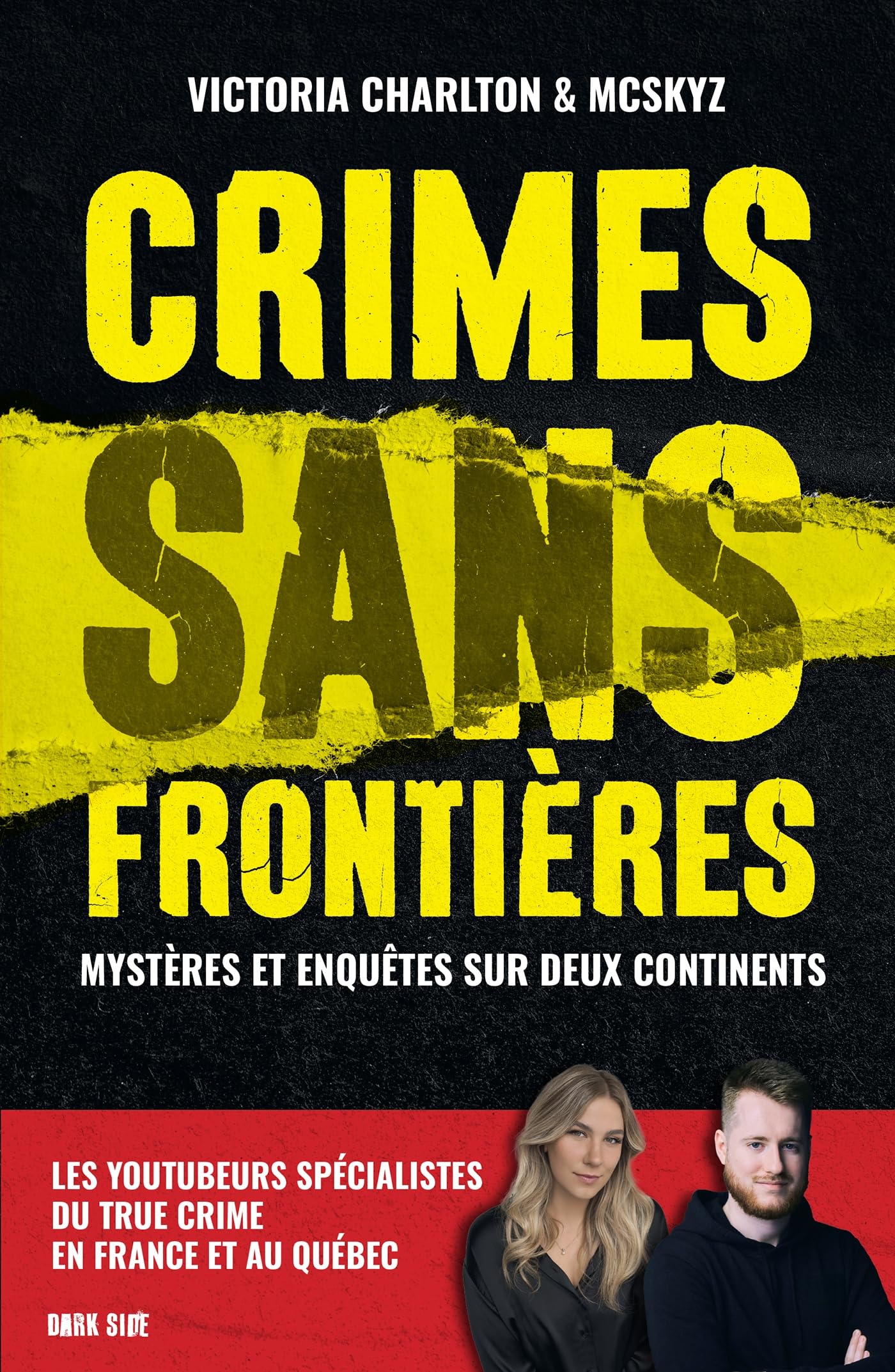 Crimes sans frontières: Mystères et enquêtes sur deux continents
