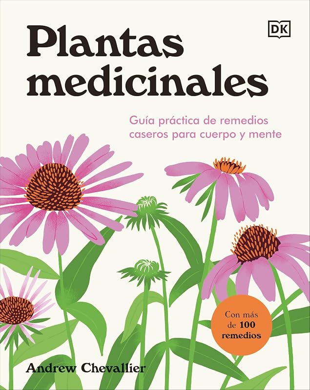 Plantas medicinales (The Home Herbal): Guía práctica de remedios caseros para cuerpo y mente (Spanish Edition)