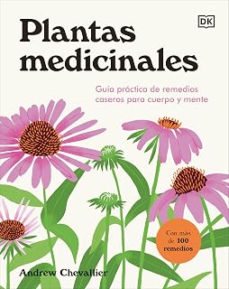 Plantas medicinales (The Home Herbal): Guía práctica de remedios caseros para cuerpo y mente (Spanish Edition)