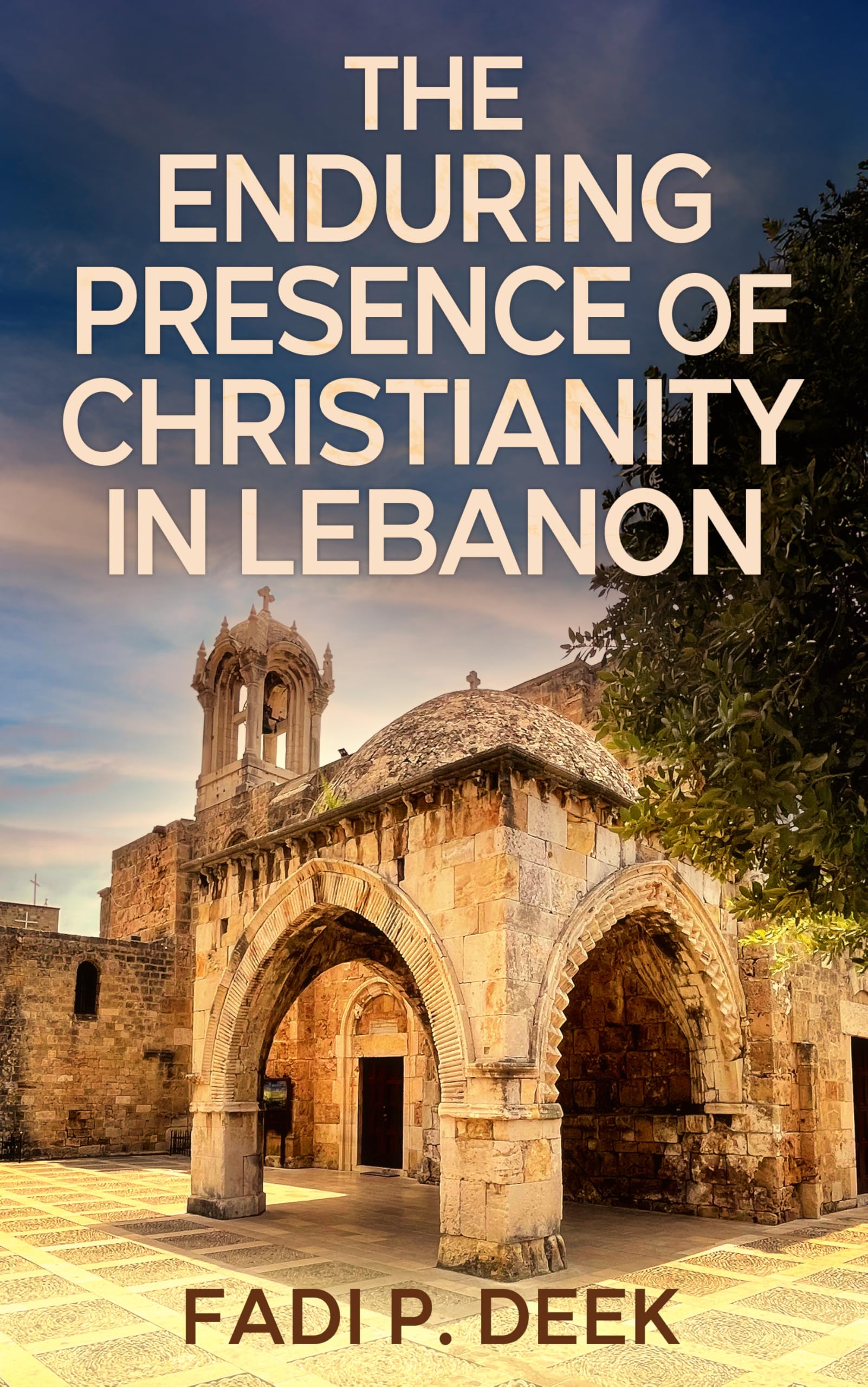 The Enduring Presence of Christianity in Lebanon