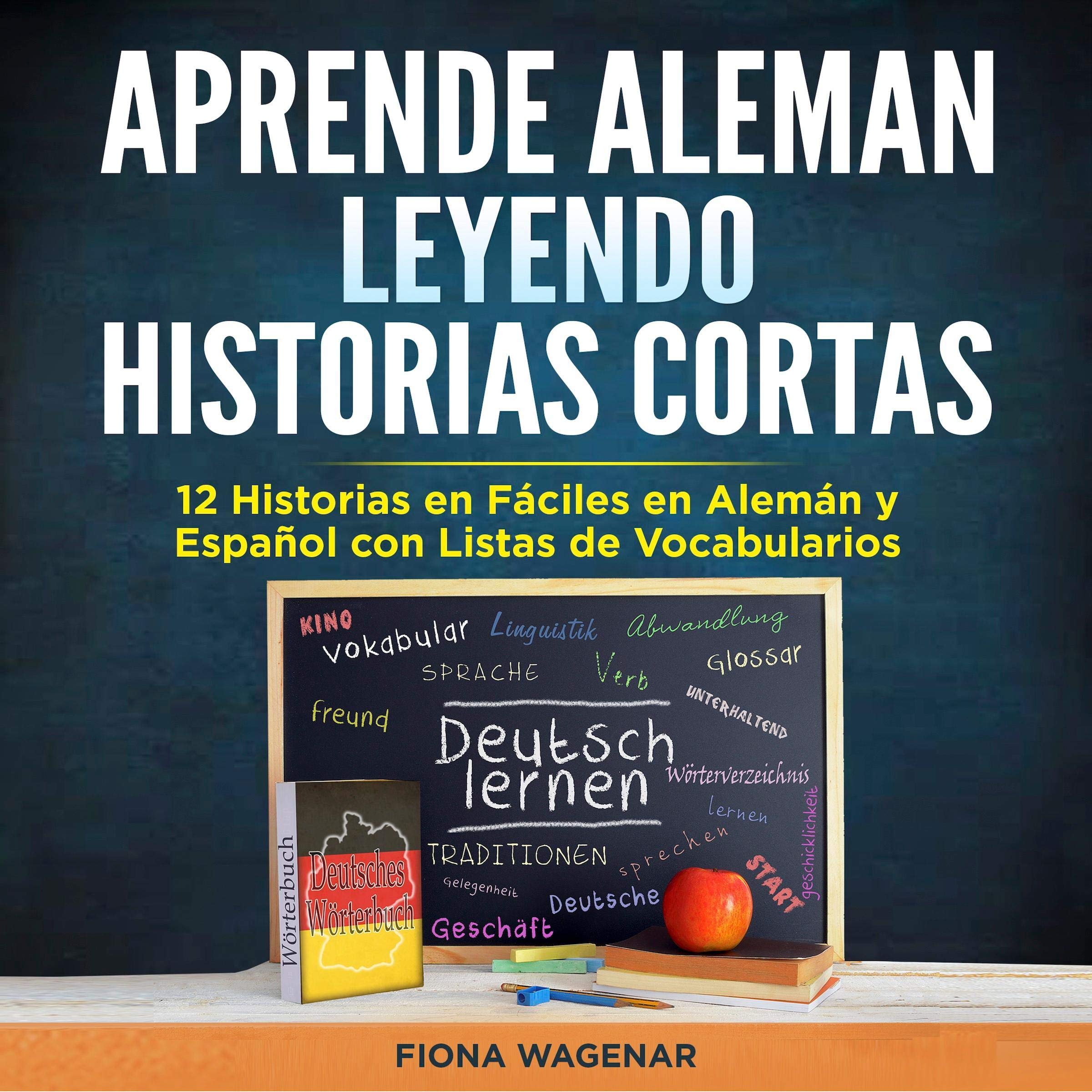 Aprende Aleman Leyendo Historias Cortas [Learn German by Reading Short Stories]