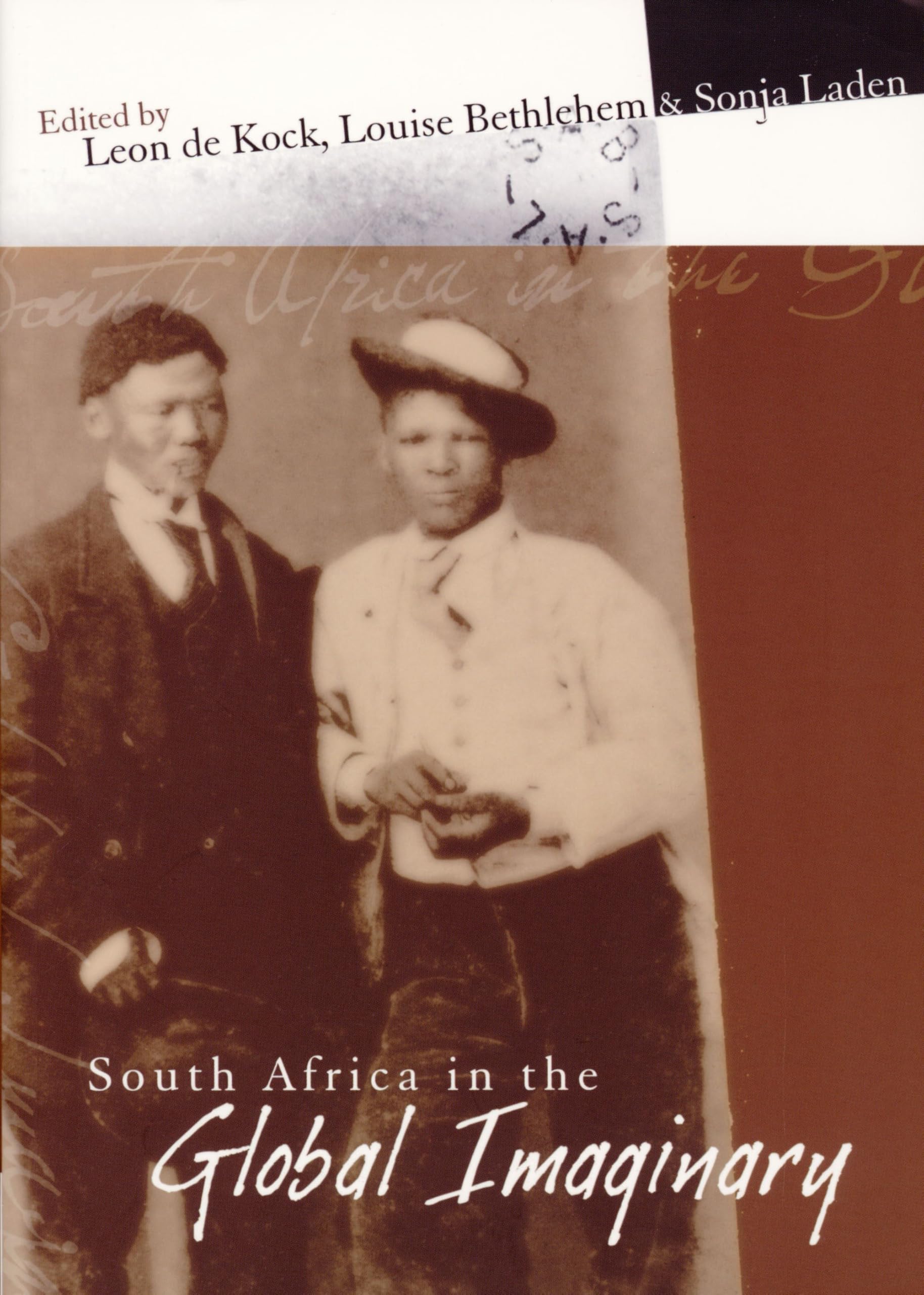 South Africa in the Global Imaginary: 4 (Imagined South Africa, 4)