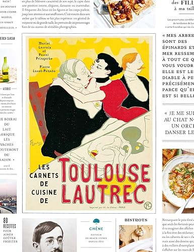Les carnets de cuisine de Toulouse Lautrec: S'encanailler à Paris