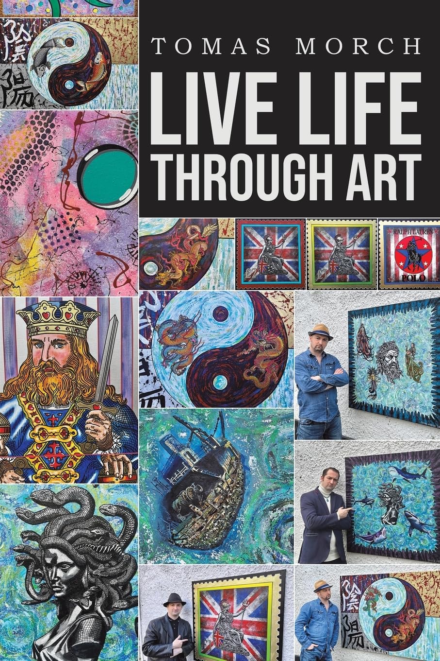 Live Life Through Art PAPERBACK 9781035872978