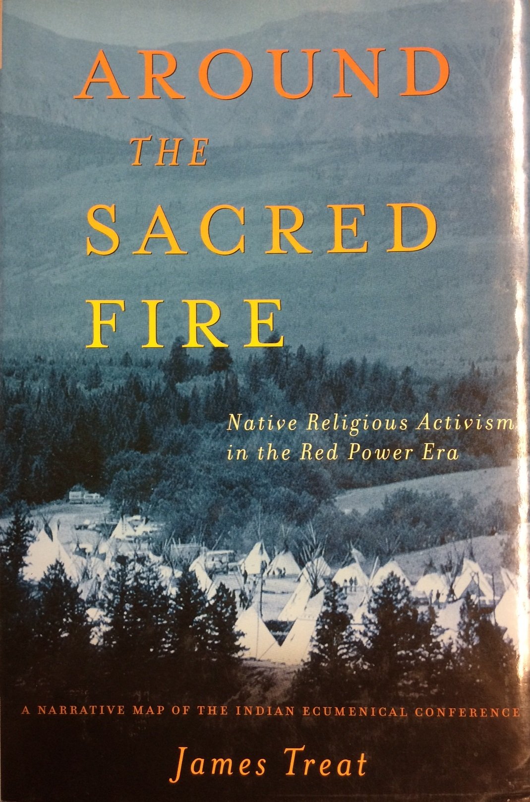 AROUND THE SACRED FIRE: NATIVE RELIGIOUS ACTIVISM IN THE RED POWER ERA ()