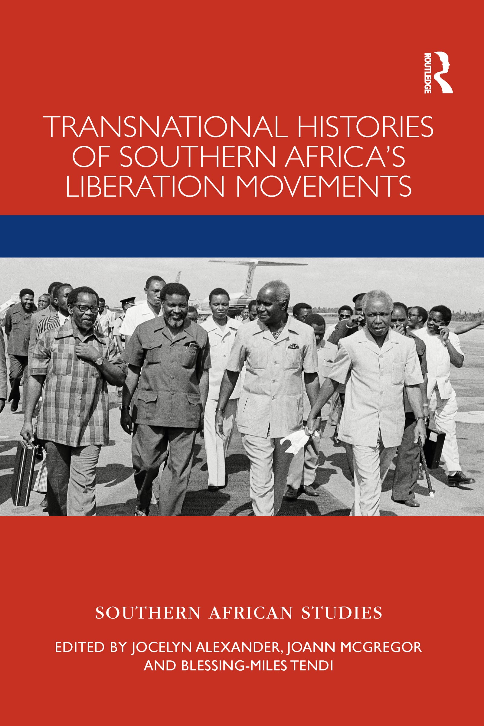 Transnational Histories of Southern Africas Liberation Movem... - 9781032084046