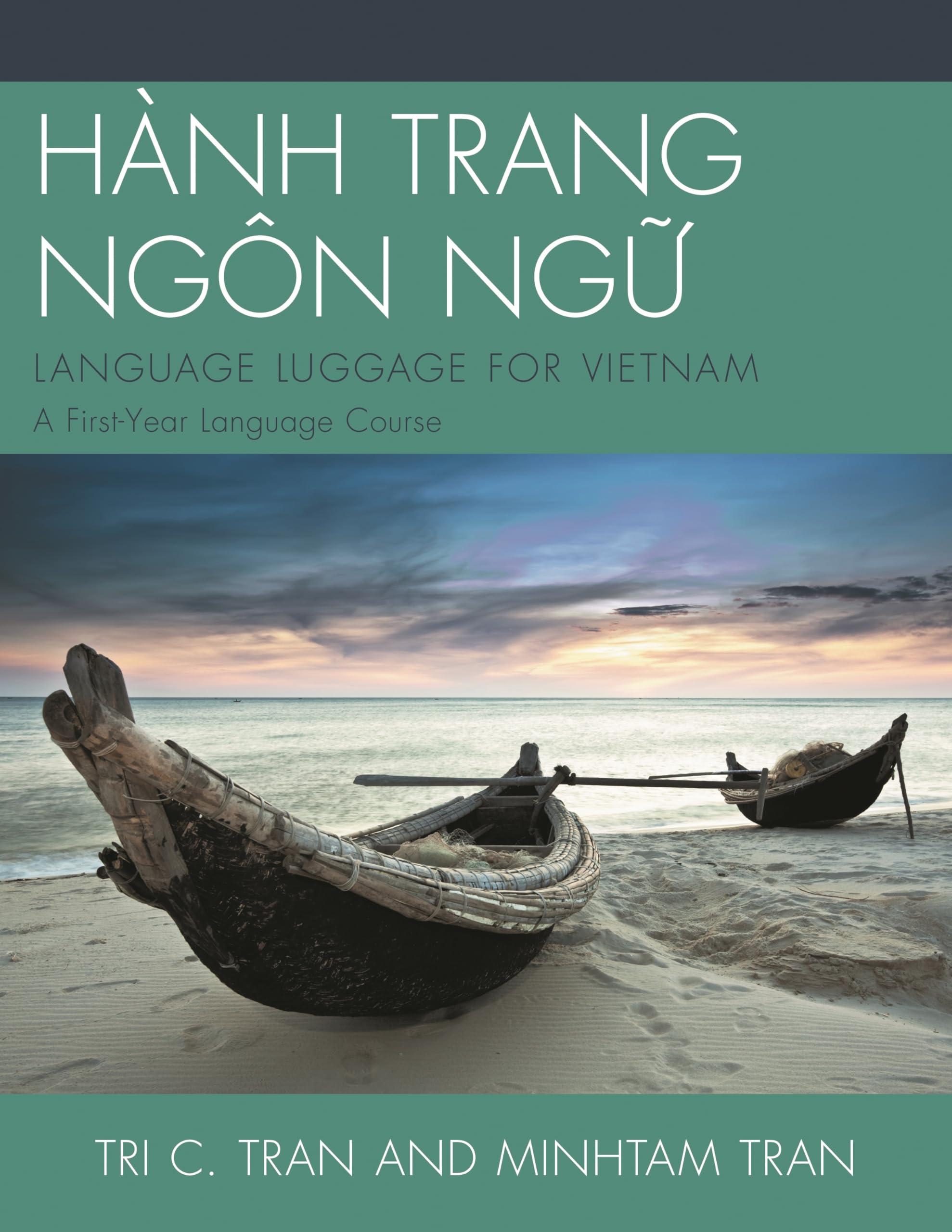 Hành Trang Ngôn Ngu: Language Luggage For Vietnam: A First-Year Language Course