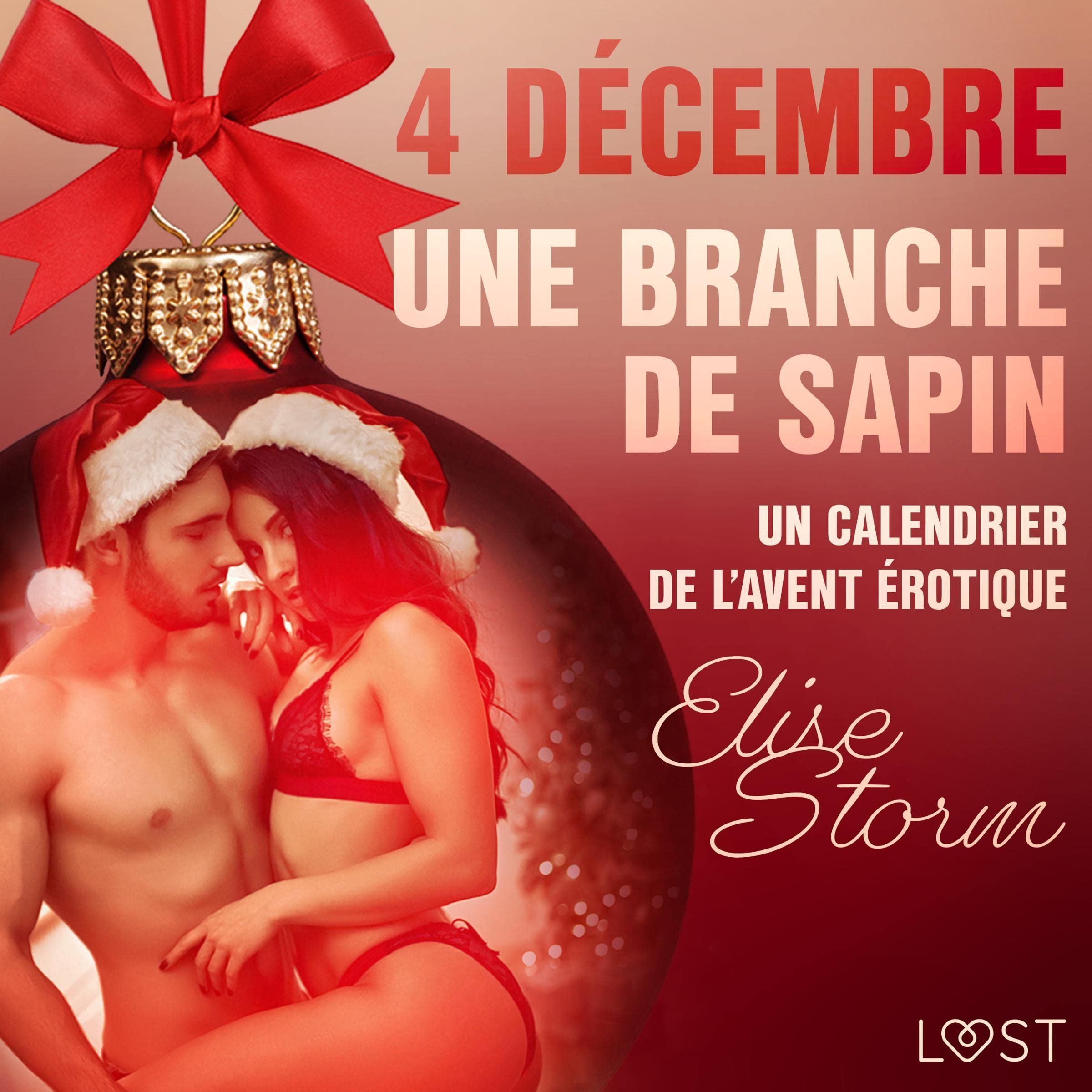 4 décembre : Une branche de sapin - Un calendrier de l'Avent érotique