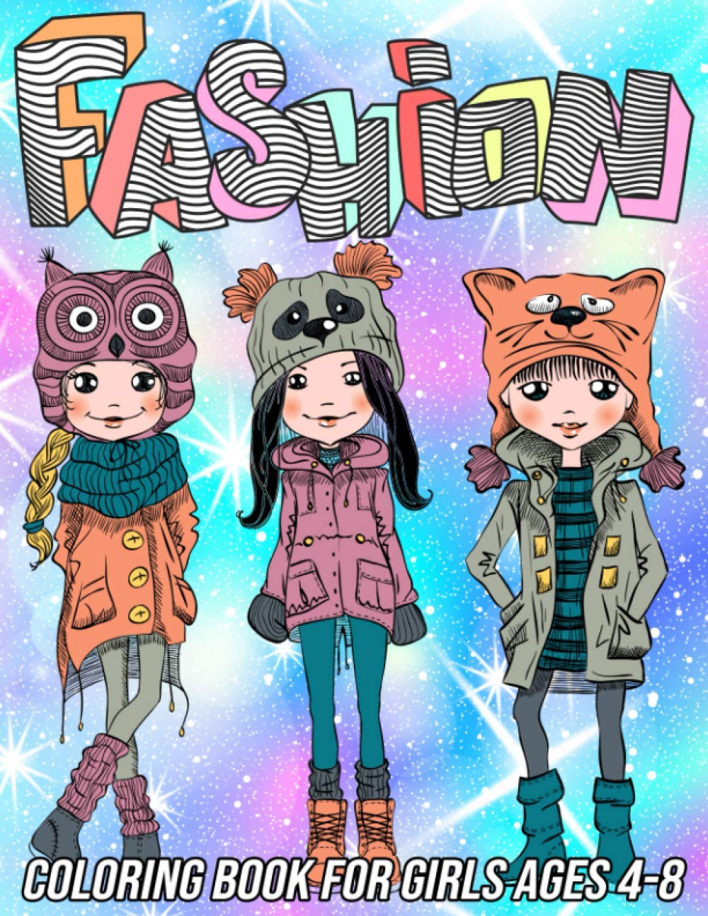 Fashion Coloring Book for Girls Ages 4-8: Fun and Beauty Coloring Pages for Girls and Kids with Gorgeous Fashion Style & Other Cute Designs