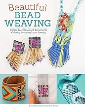 Beautiful Bead Weaving: Simple Techniques and Patterns for Creating Stunning Loom Jewelry (Design Originals)