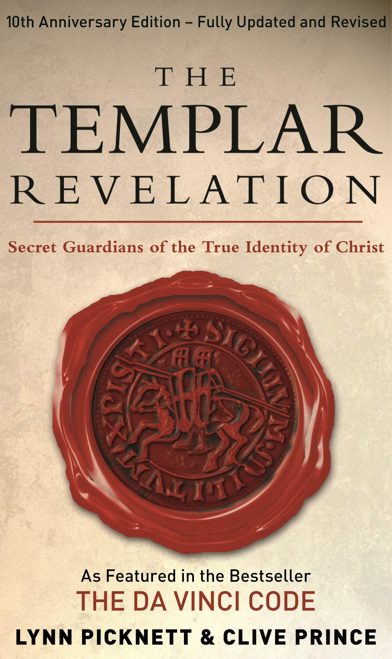 The Templar Revelation: Secret Guardians Of The True Identity Of Christ-Clive P