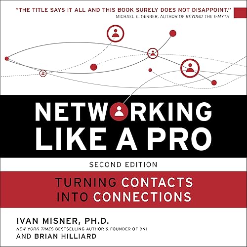 Networking Like a Pro: Turning Contacts into Connections