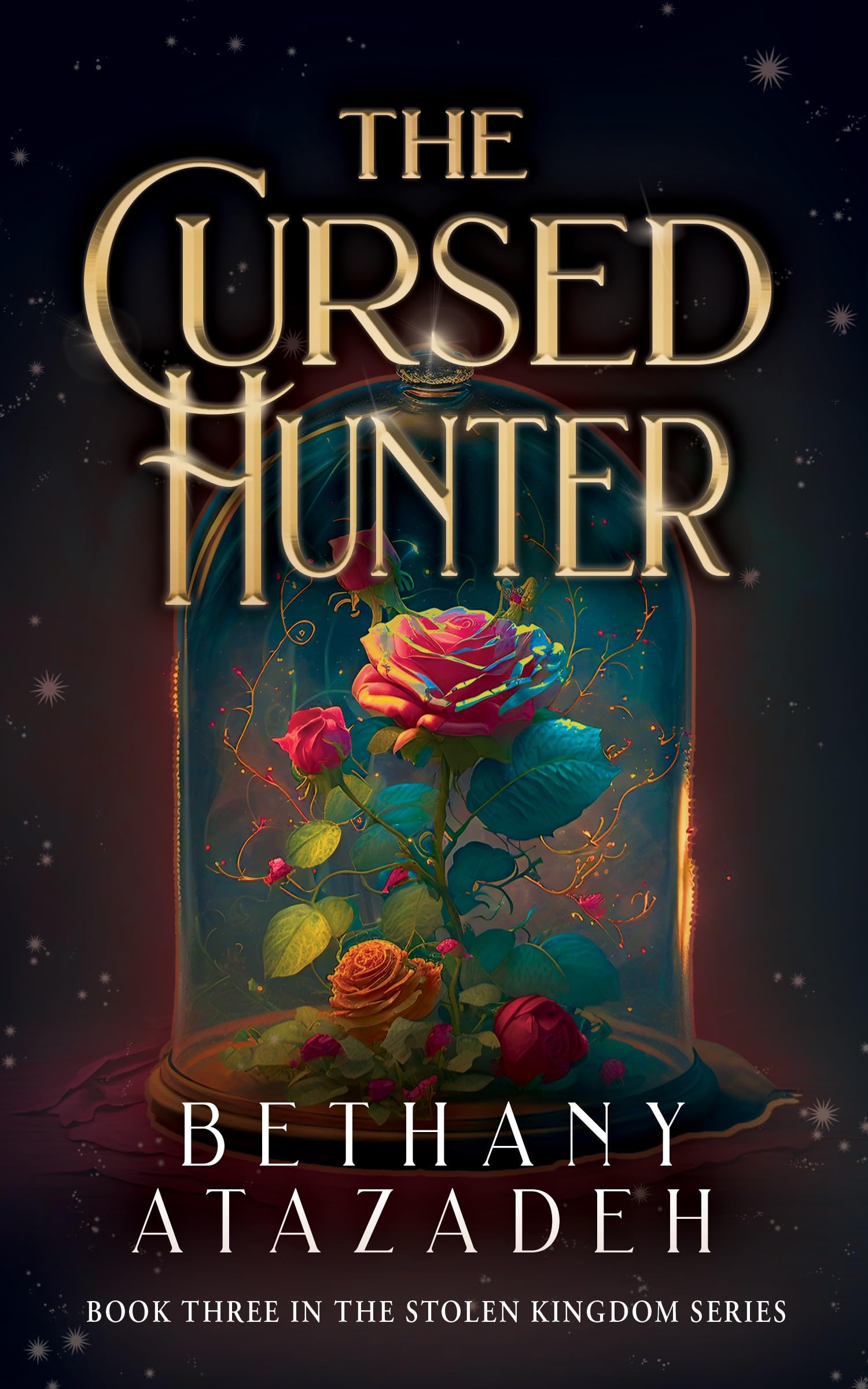 The Cursed Hunter (The Stolen Kingdom Series Book 3)