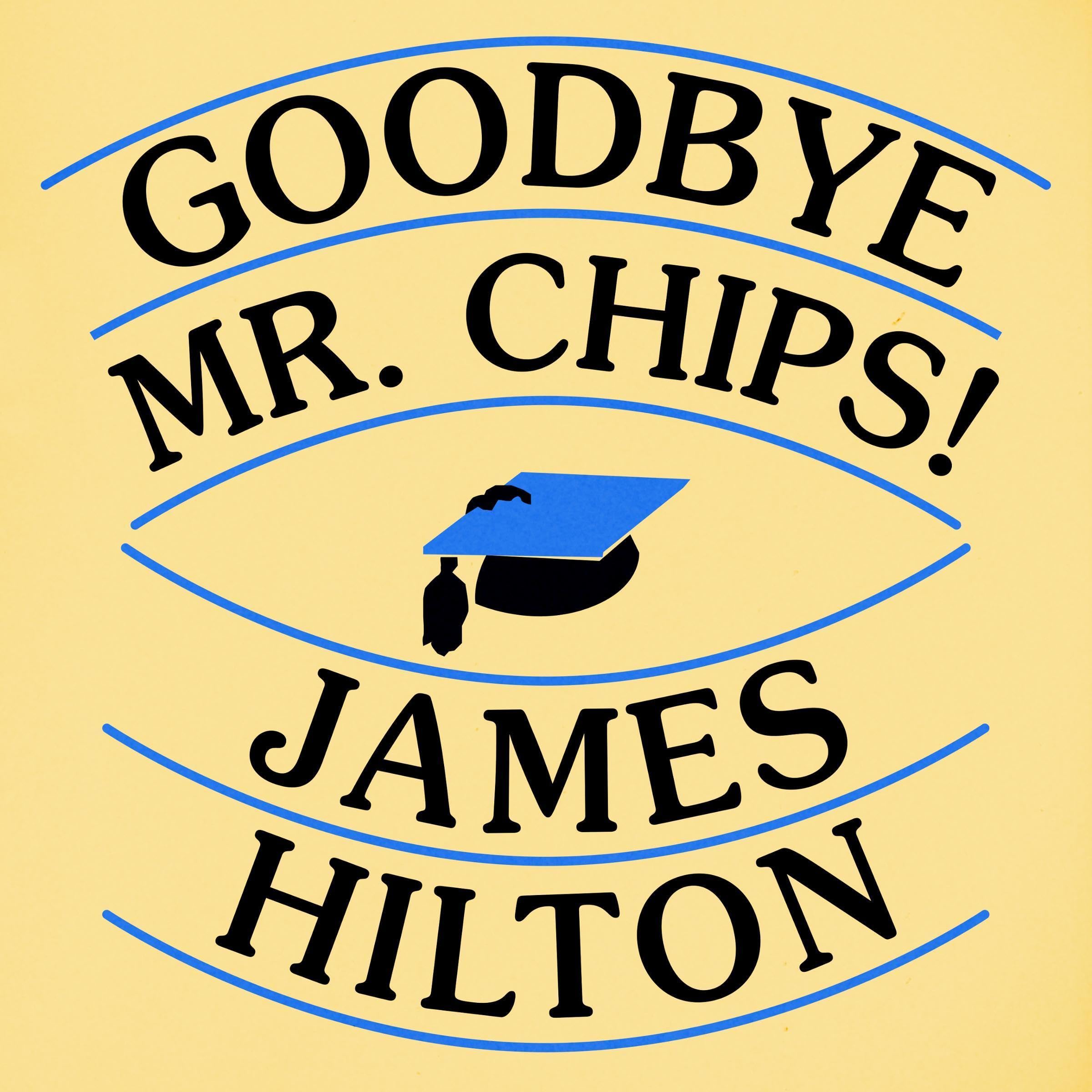 Goodbye Mr Chips