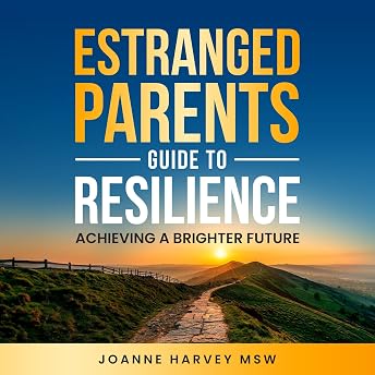 Estranged Parents Guide to Resilience Audiobook by Joanne Harvey MSW episode artwork