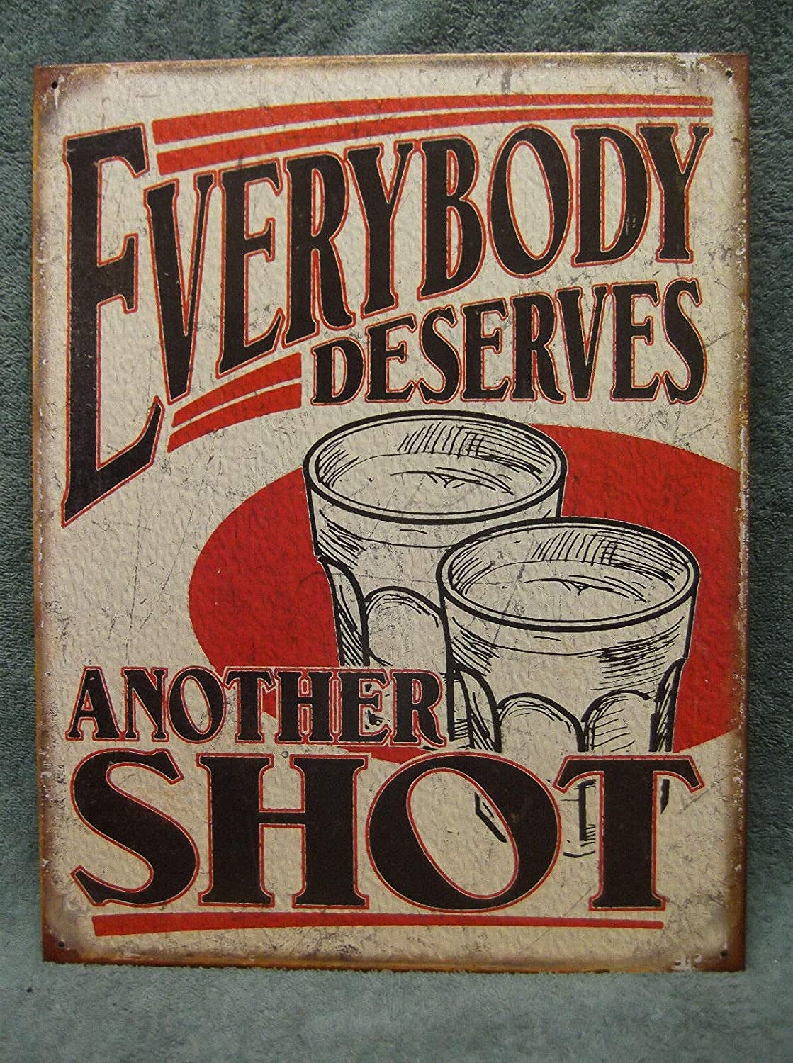 RIFOSA 12"x8" Everyone Deserves Another Shot Tin Metal Sign Decor Funny Bar Man Cave
