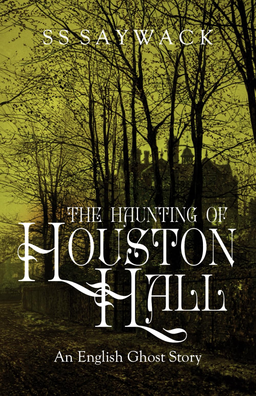 The Haunting of Houston Hall: English Ghost Story