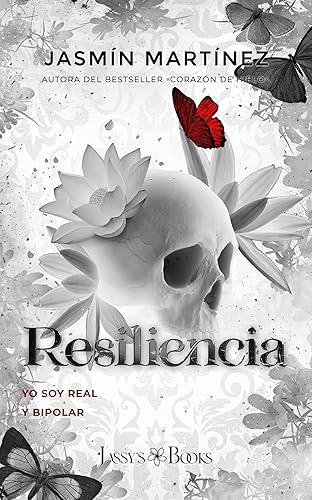 RESILIENCIA: Yo soy real y bipolar (Saga Orgullo Blanco nº 3) (Spanish Edition)