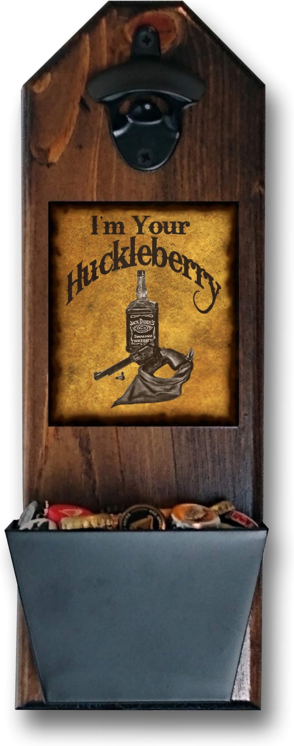I'm Your Huckleberry Bottle Opener and Cap Catcher - Handcrafted by a Vet - 100% Solid Pine 3/4" Thick - Great gift for man cave, home bar or Saloon!