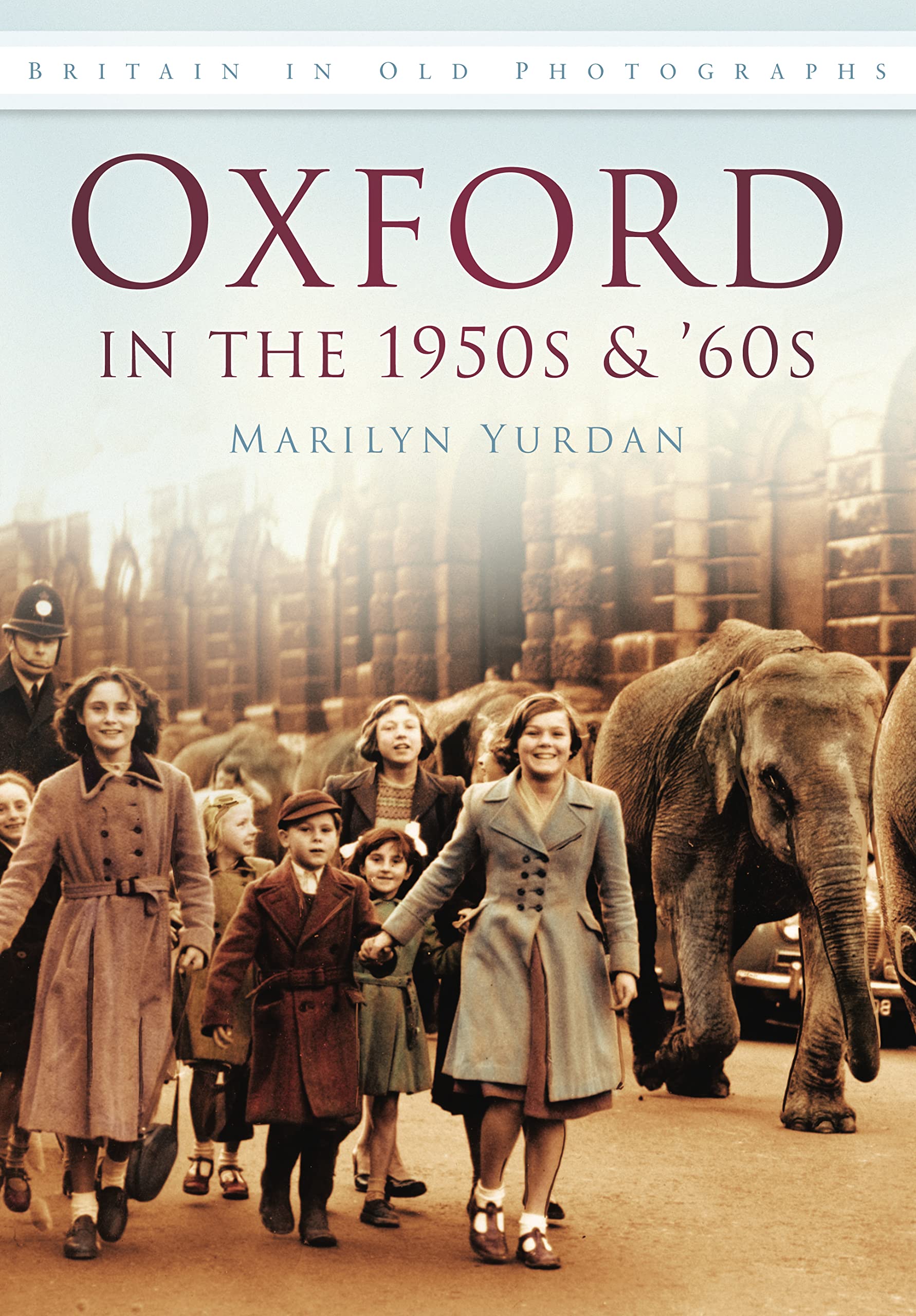 Oxford in the 1950s and '60s by Marilyn Yurdan (Paperback Book)