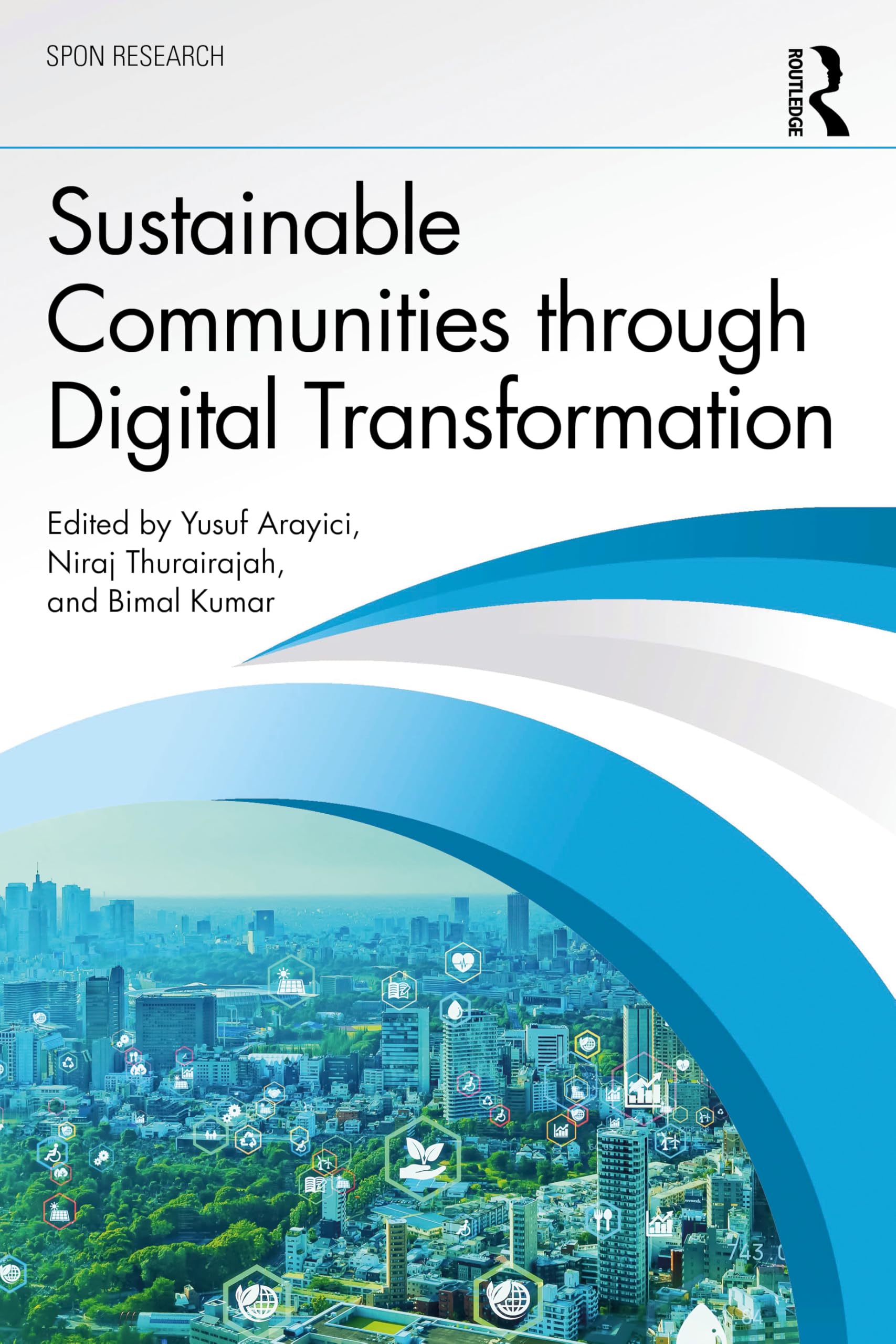 Sustainable Communities through Digital Transformation (Spon Research)