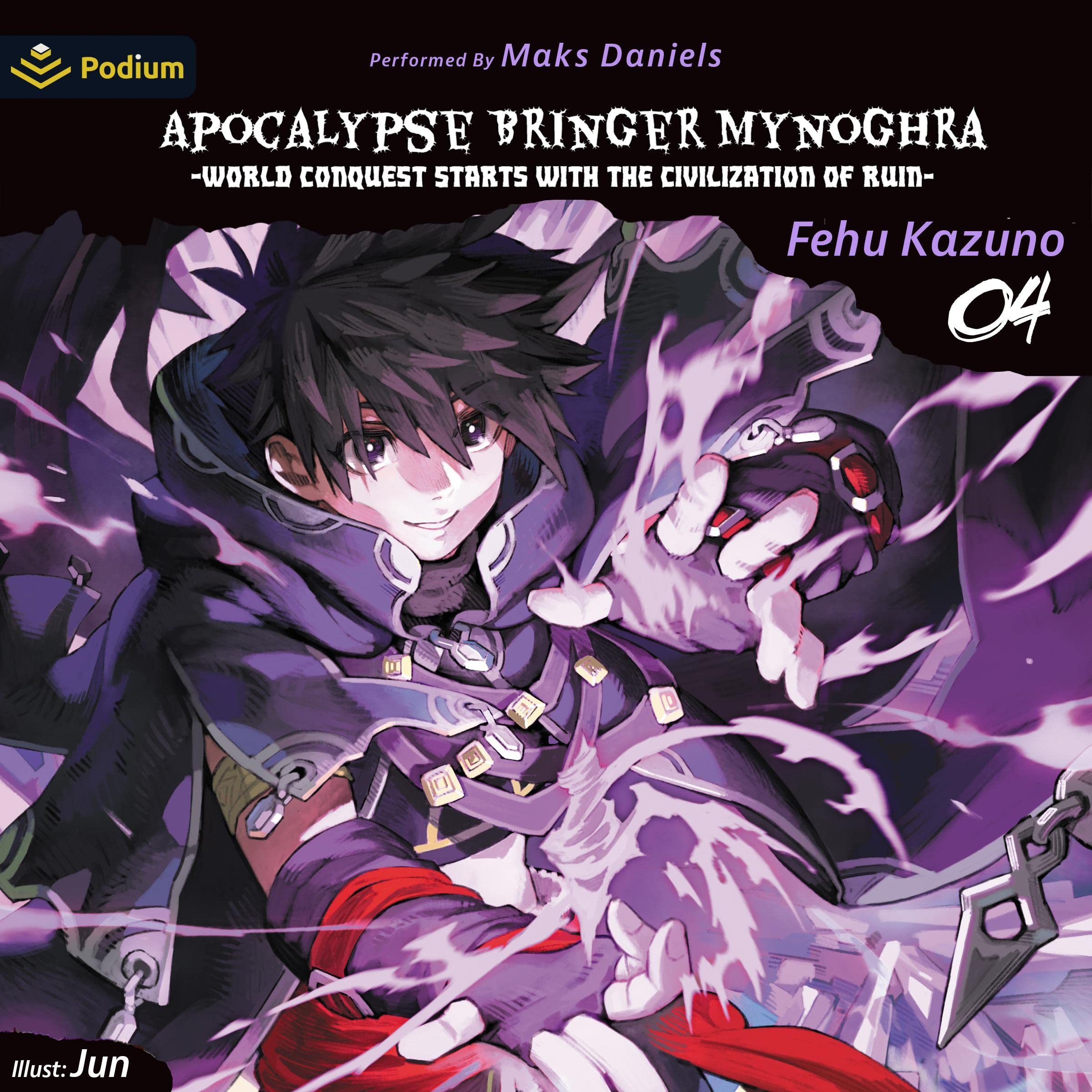 Cover art for Apocalypse Bringer Mynoghra: World Conquest Starts with the Civilization of Ruin, Vol. 4