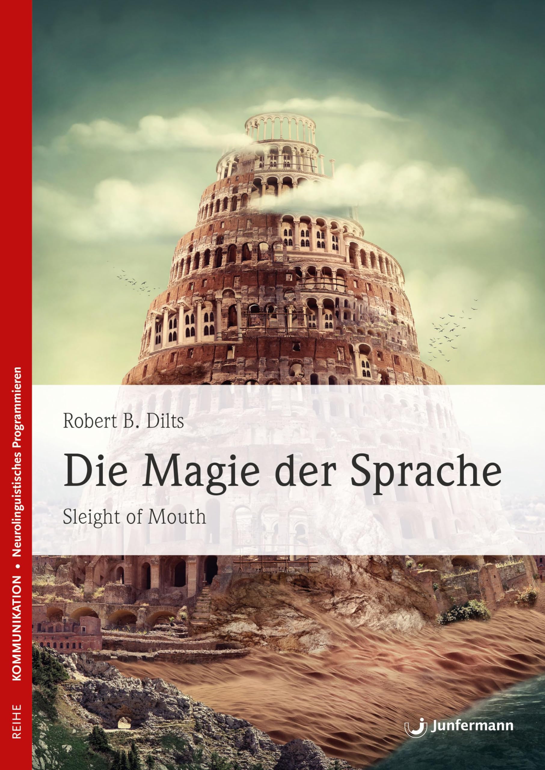 Junfermann Fachbuch Die Magie der Sprache – Das Richtige im richtigen Augenblick sagen