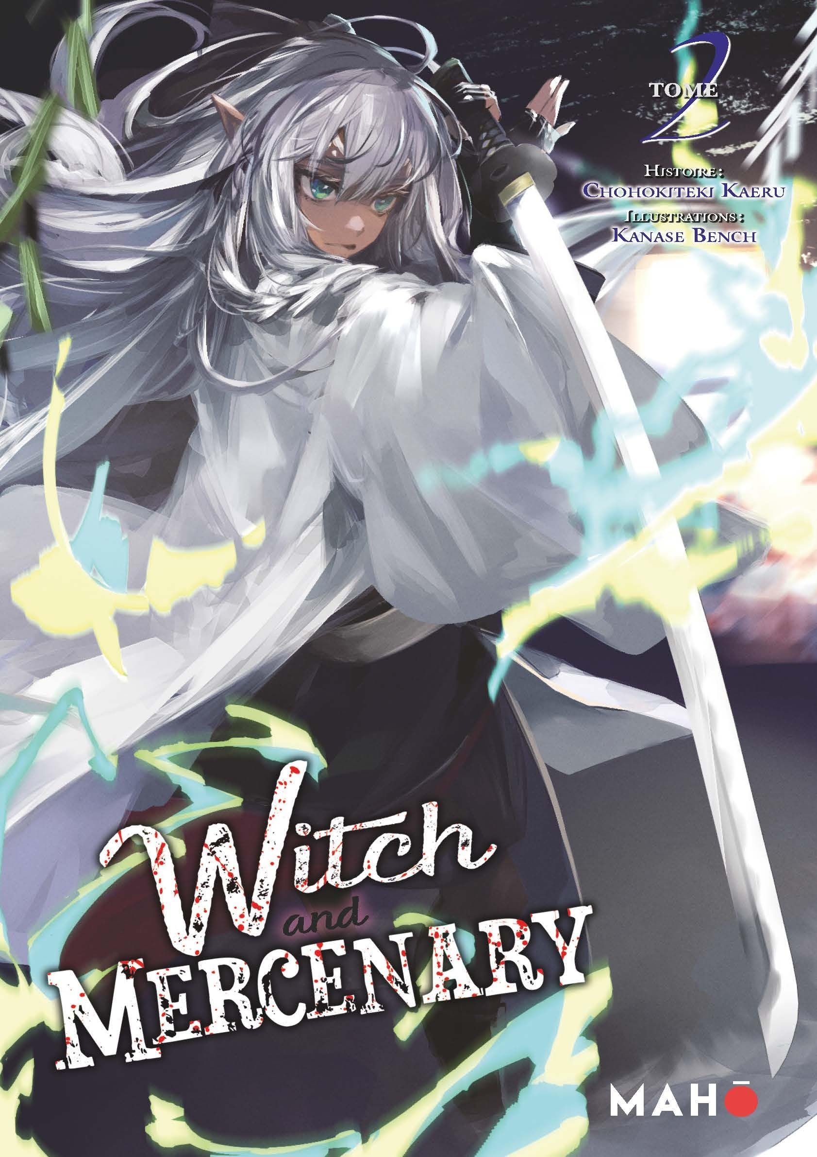 The Witch and Mercenary - Tome 02 - Kaeru Chohokiteki - Maho - broché - Manga