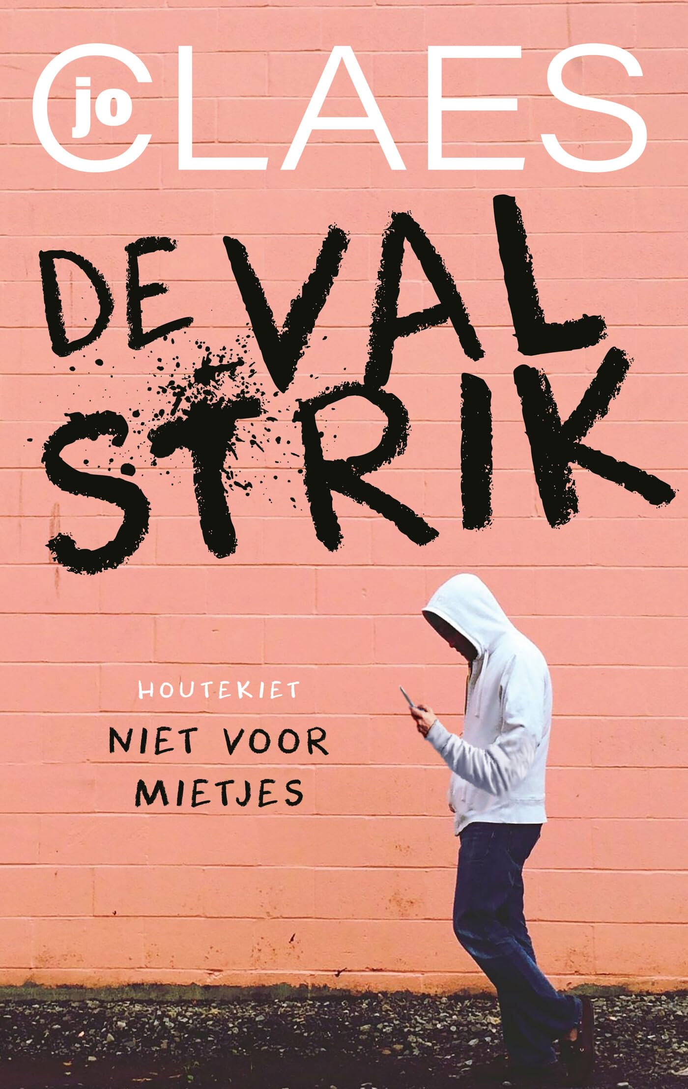 De valstrik: Niet voor mietjes 1