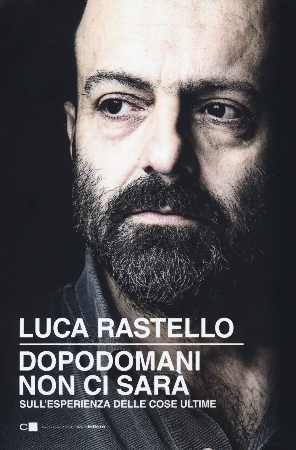 Dopodomani Non Ci Sarà. Sull'esperienza Delle Cose Ultime - 4