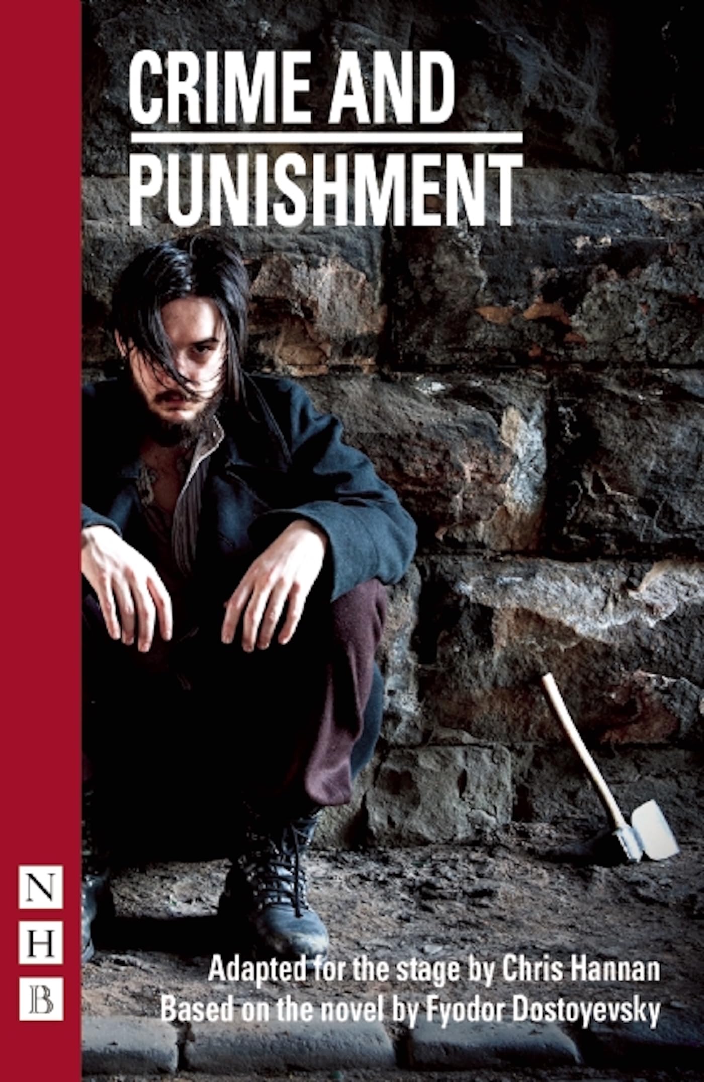 Crime and Punishment (NHB Modern Plays): (Stage Version)