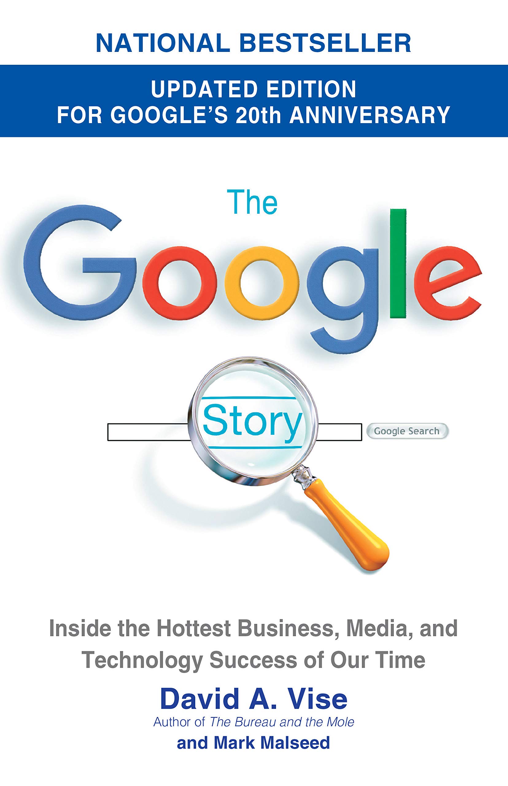 The Google Story (2018 Updated Edition): Inside the Hottest Business, Media, and Technology