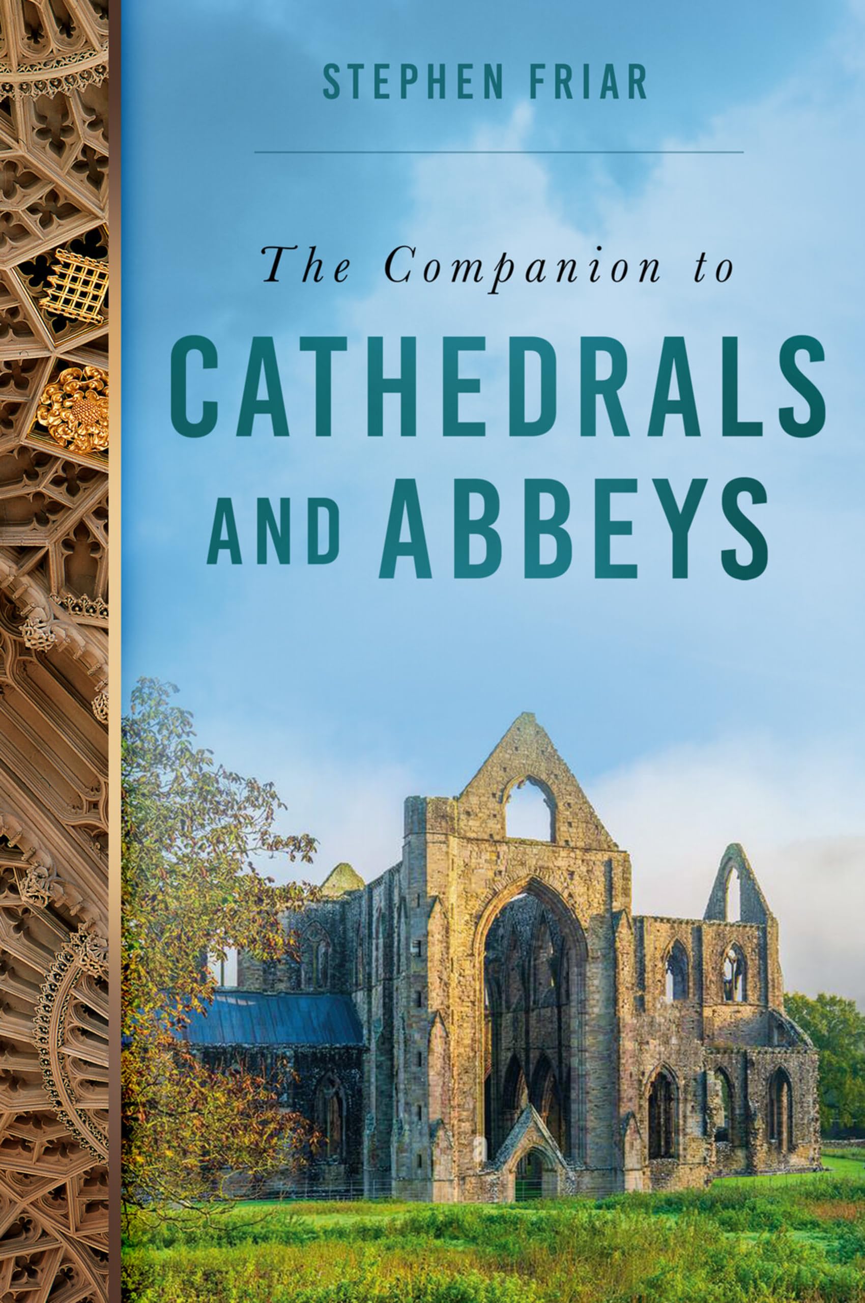 The Companion to Cathedrals and Abbeys: Amazon.co.uk: Friar