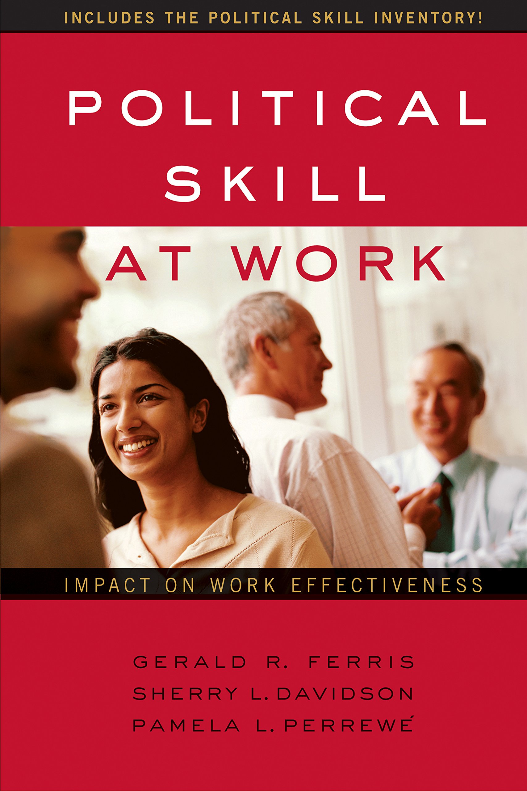 Buy Political Skill at Work: Impact on Work Effectiveness — BookShops.in
