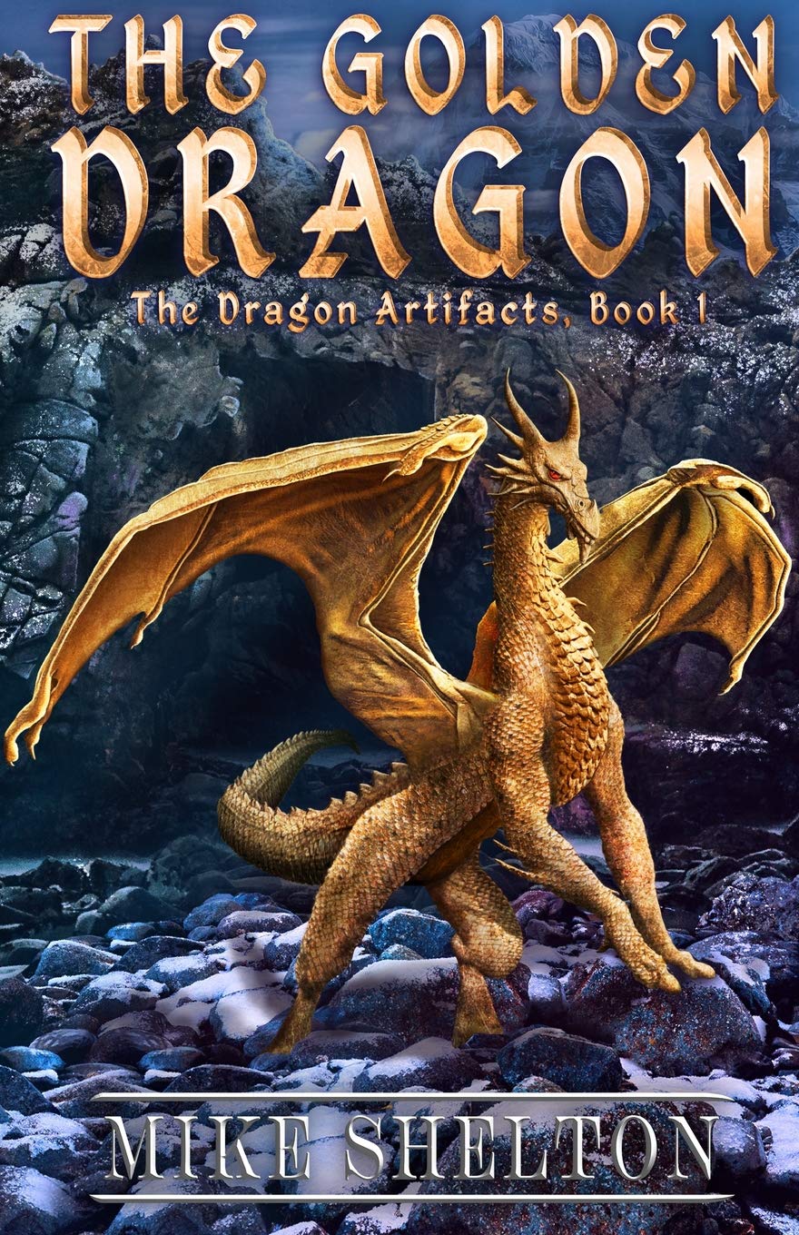 The Golden Dragon The Dragon Artifacts Book 1 Eng