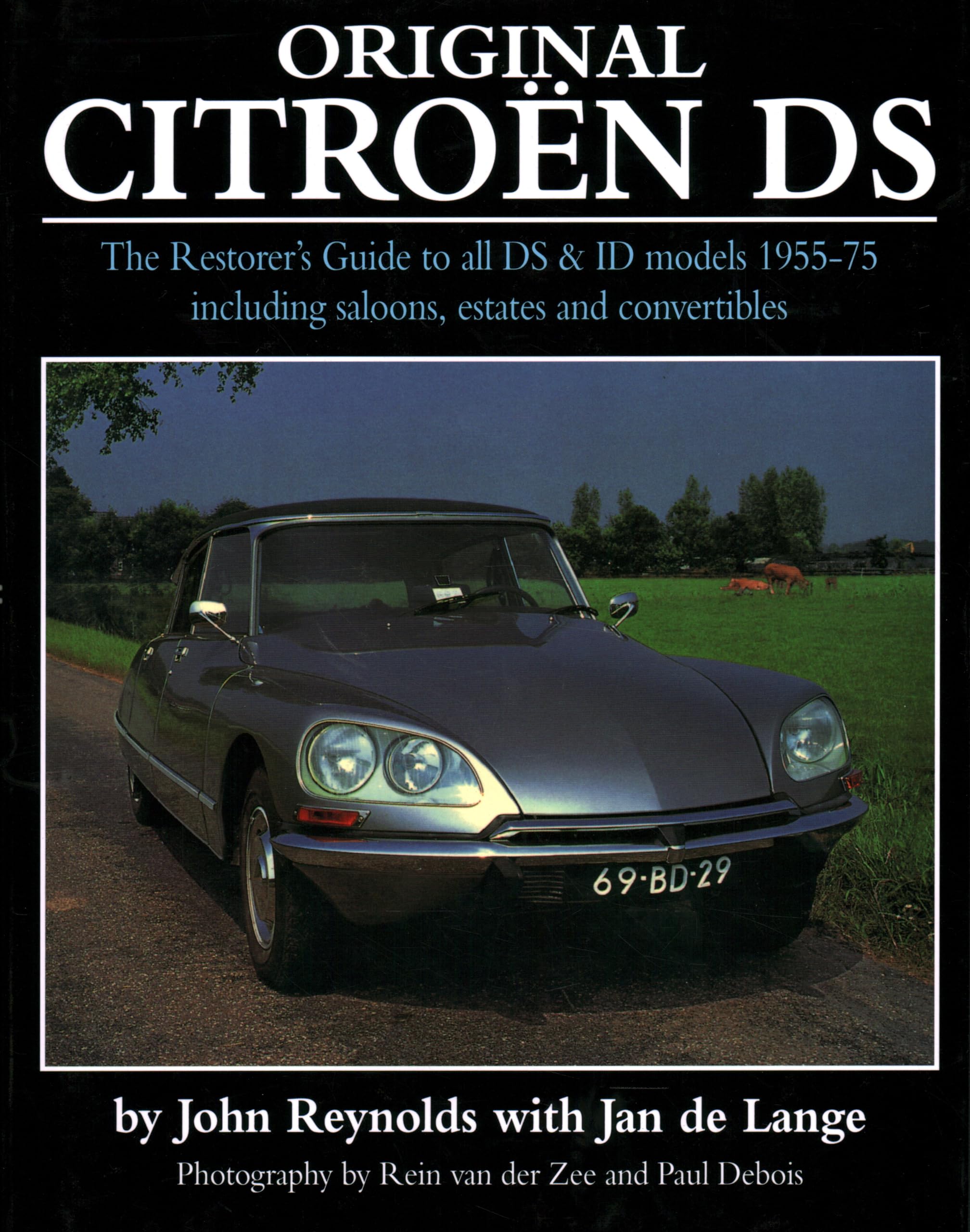 Original Citroen DS (reissue): The Restorer's Guide to all DS and ID models 1955-75