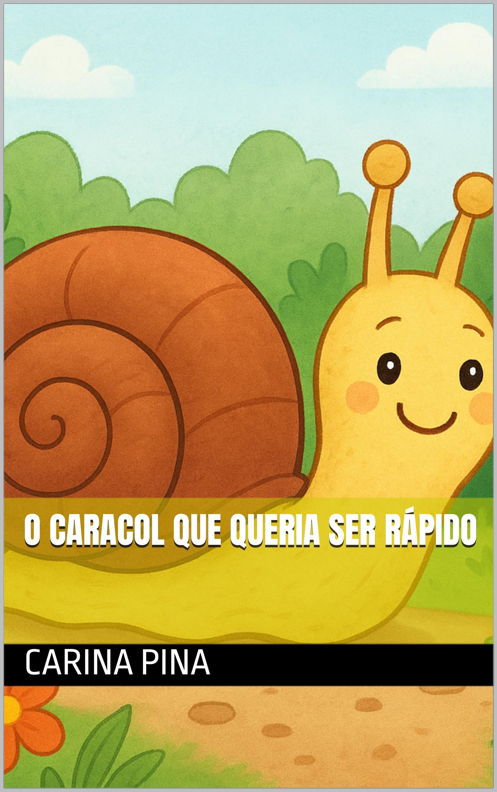 O Caracol Que Queria Ser Rápido (Portuguese Edition)