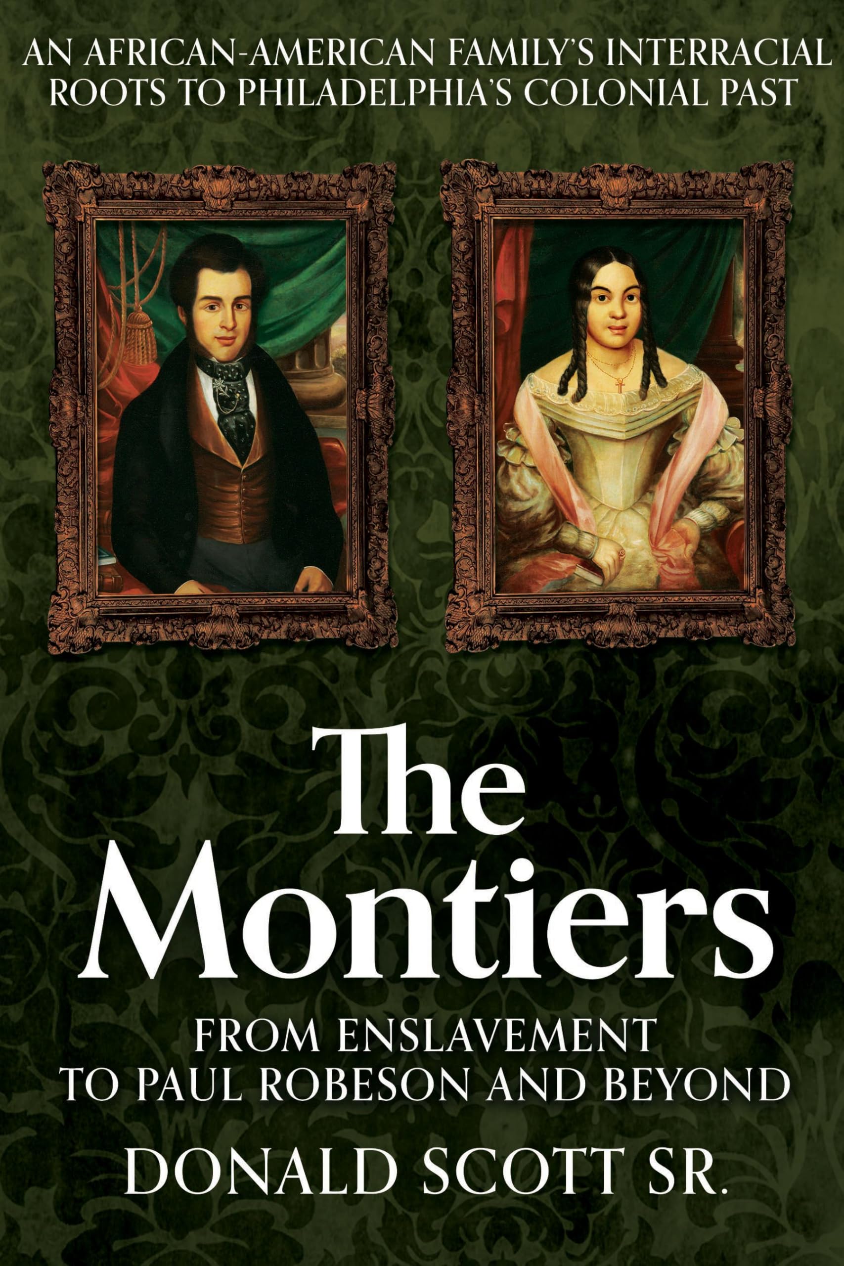 The Montiers: From Enslavement to Paul Robeson and Beyond