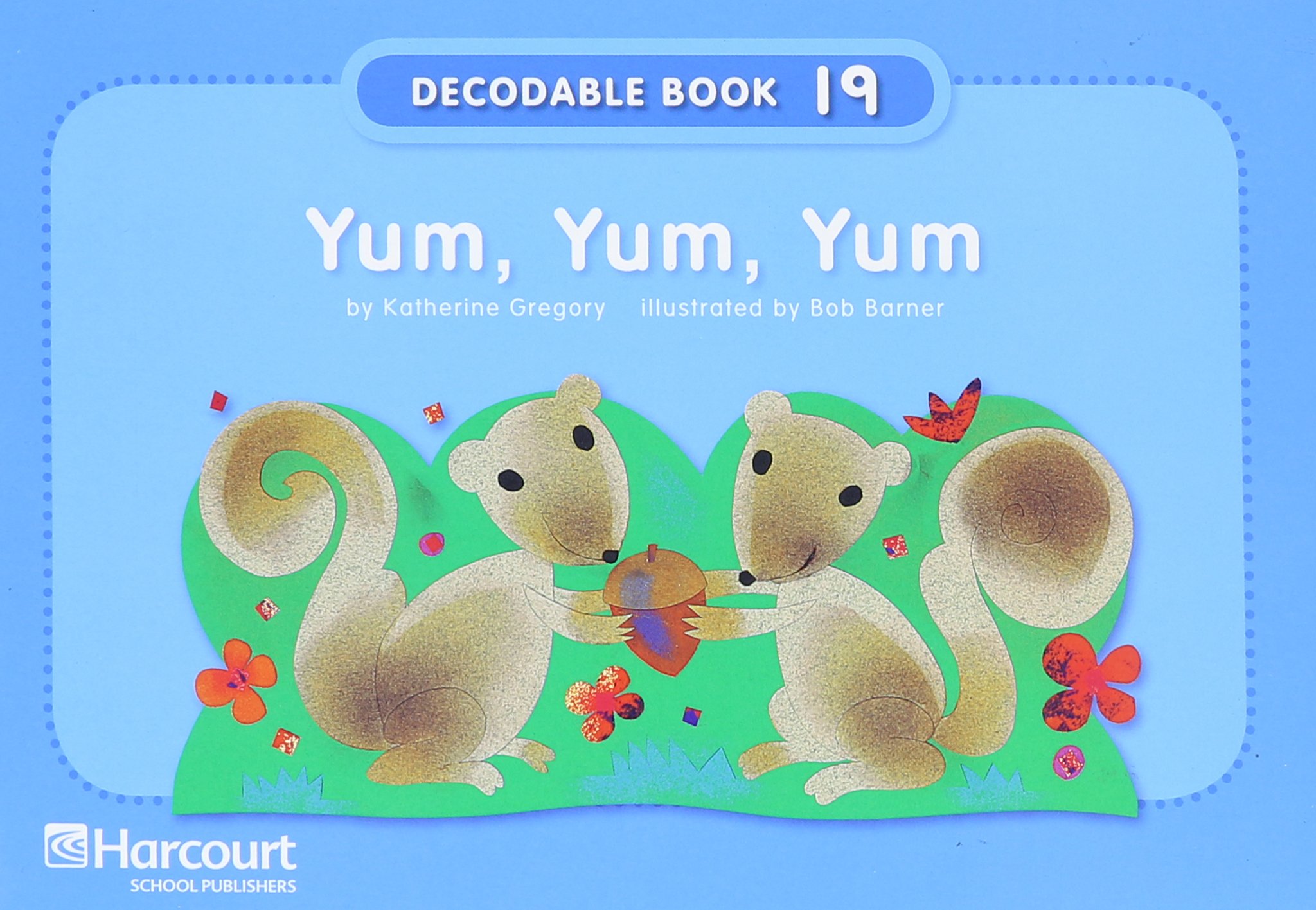 Buy Yum, Yum, Yum Grade K Pre-Decodable / Decodable Book: Harcourt School Publishers Storytown — BookShops.in