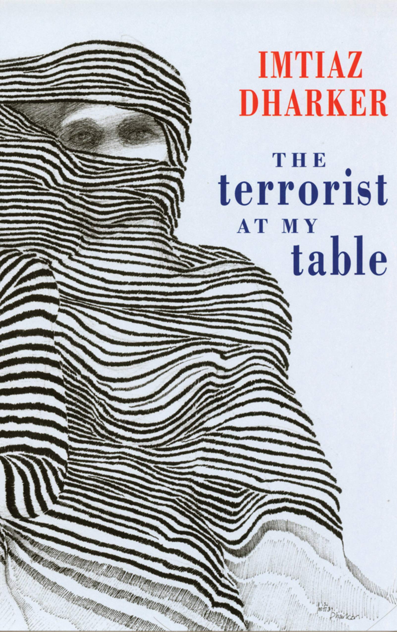 The Terrorist at My Table-Imtiaz Dharker