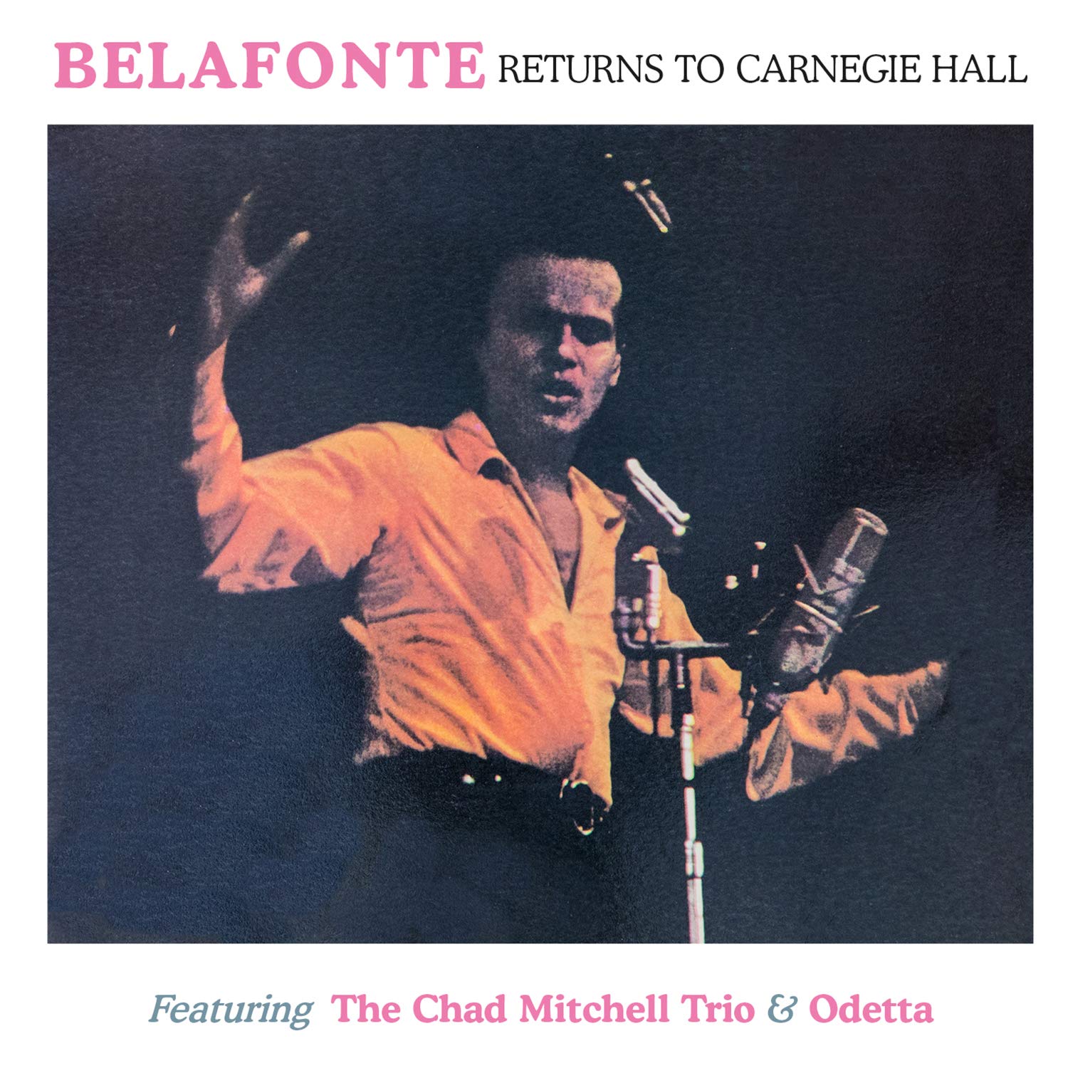 Belafonte Returns To Carnegie Hall - CD NEW & SEALED Odetta Chad Mitchell Trio