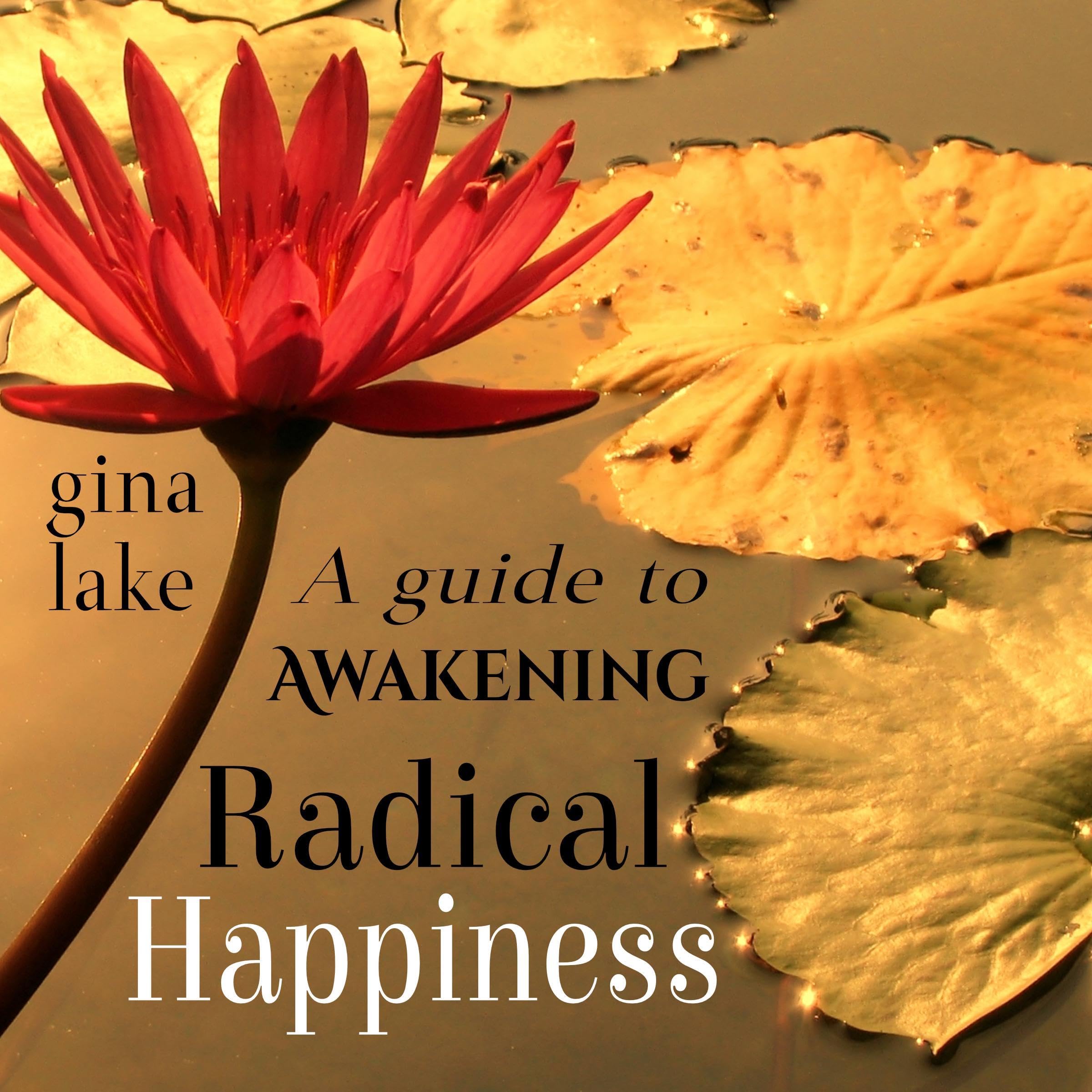 Radical Happiness