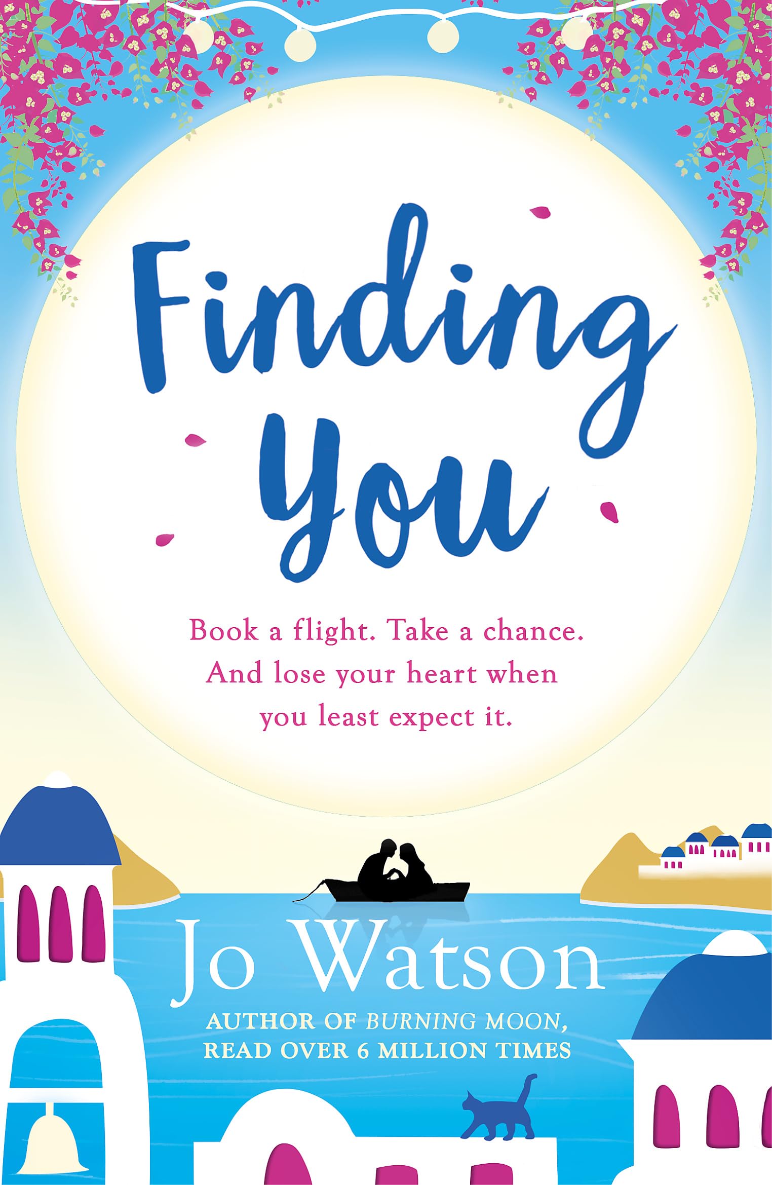 Finding You: A gorgeous read full of laughter and love to escape the winter blues: A hilarious, romantic read that will have you laughing out loud