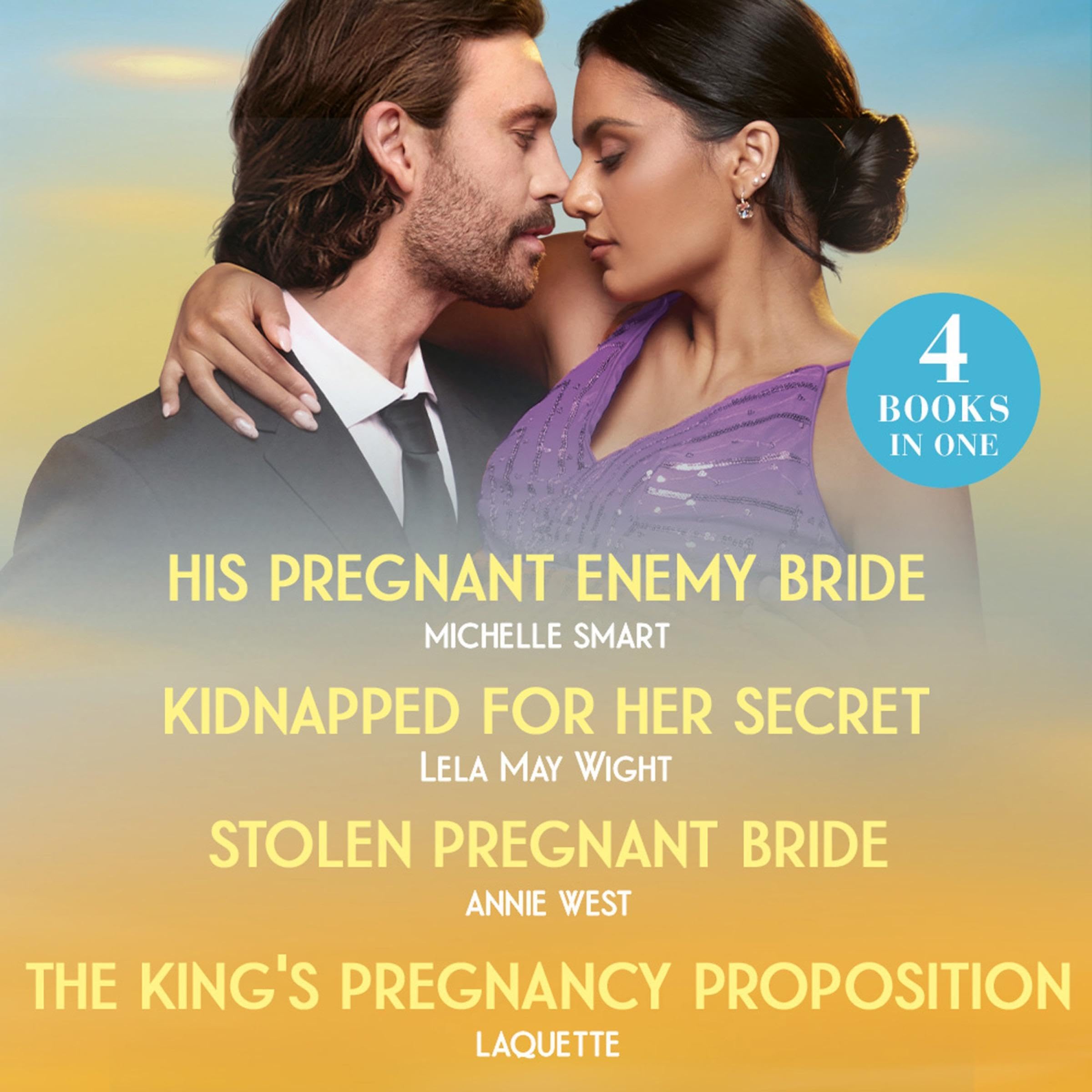 His Pregnant Enemy Bride & Kidnapped For Her Secret & Stolen Pregnant Bride & The King's Pregnancy Proposition