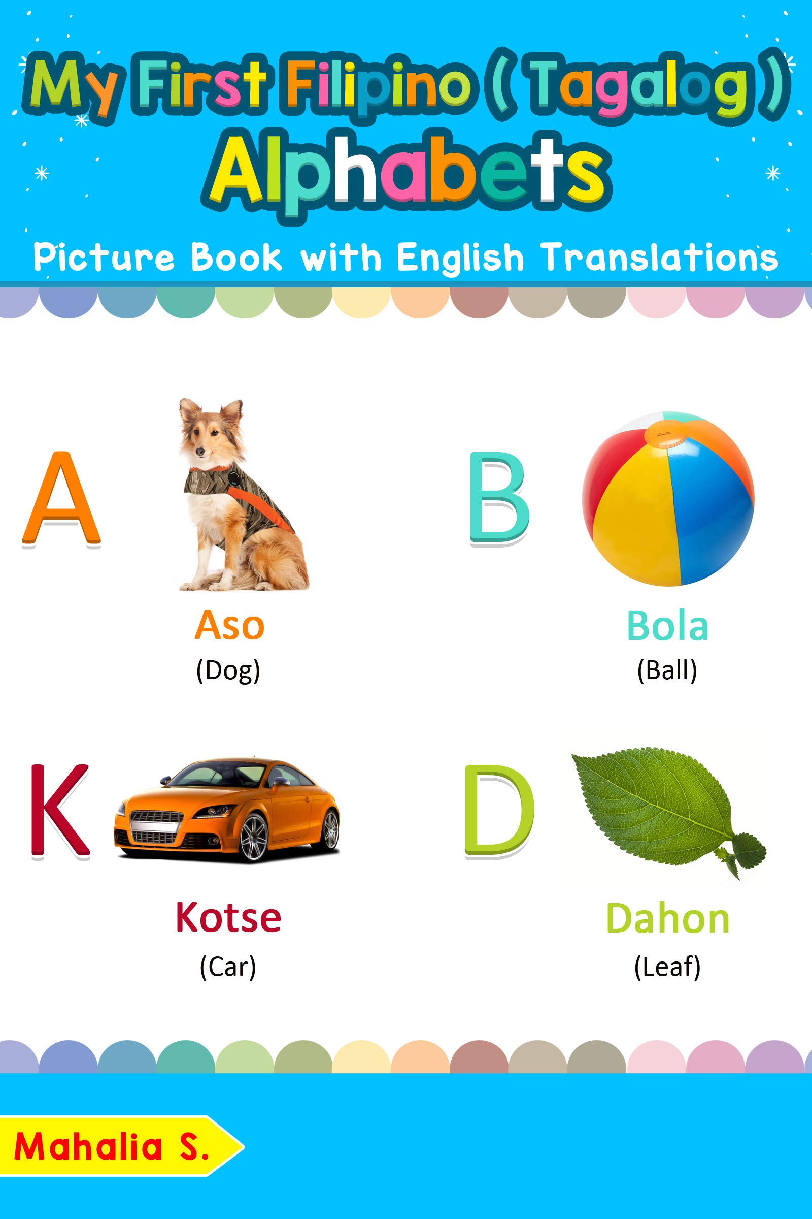 Buy My First Filipino (Tagalog) Alphabets Picture Book with English Translations Bilingual