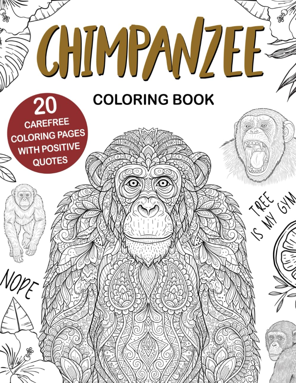 Chimpanzee Coloring Book: Easy and Relaxing Designs for Stress Relief and Fun, A Cute Animal Coloring Book for Chimpanzee Lovers, Perfect Gift Idea