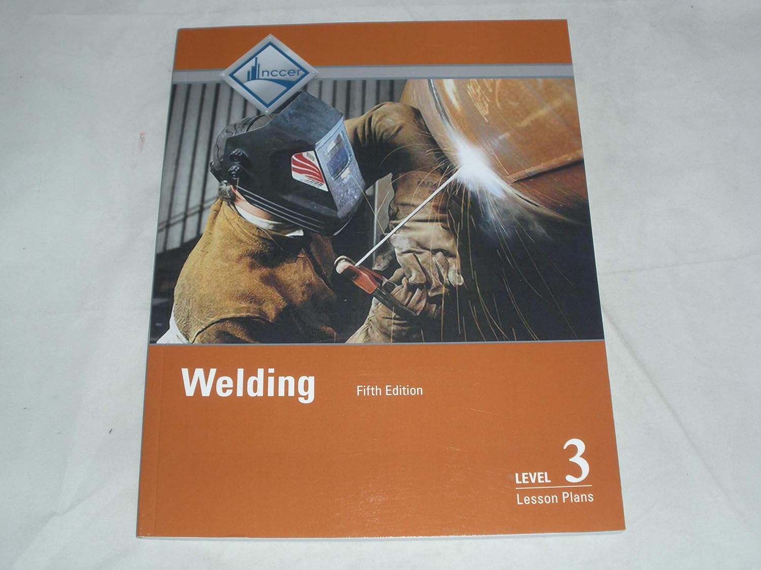 NCCER Welding (Level 3 Lesson Plans) 5th Edition Books