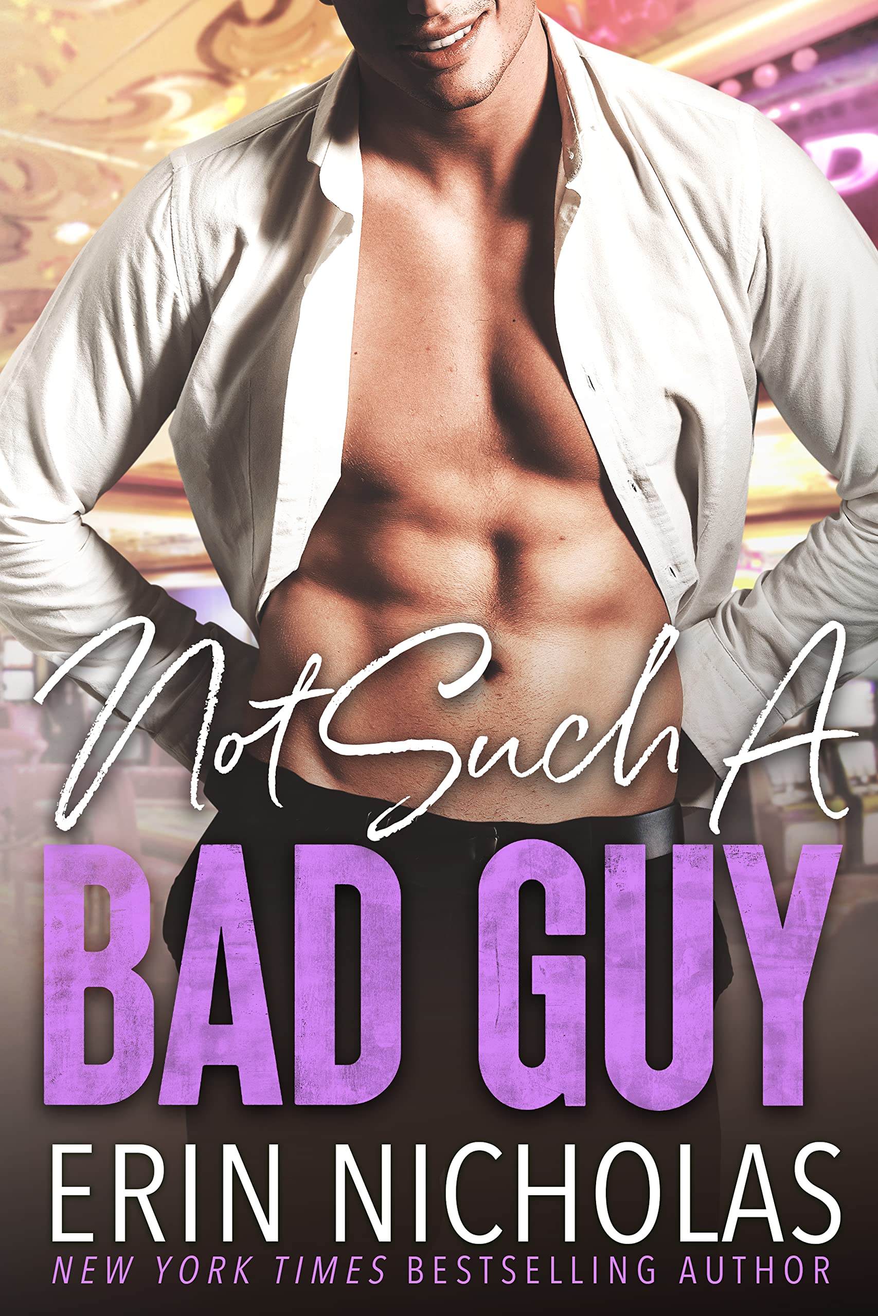 Not Such A Bad Guy: A one-night stand, mistaken identity small town romance (Bad Boys of the Bayou Book 5)